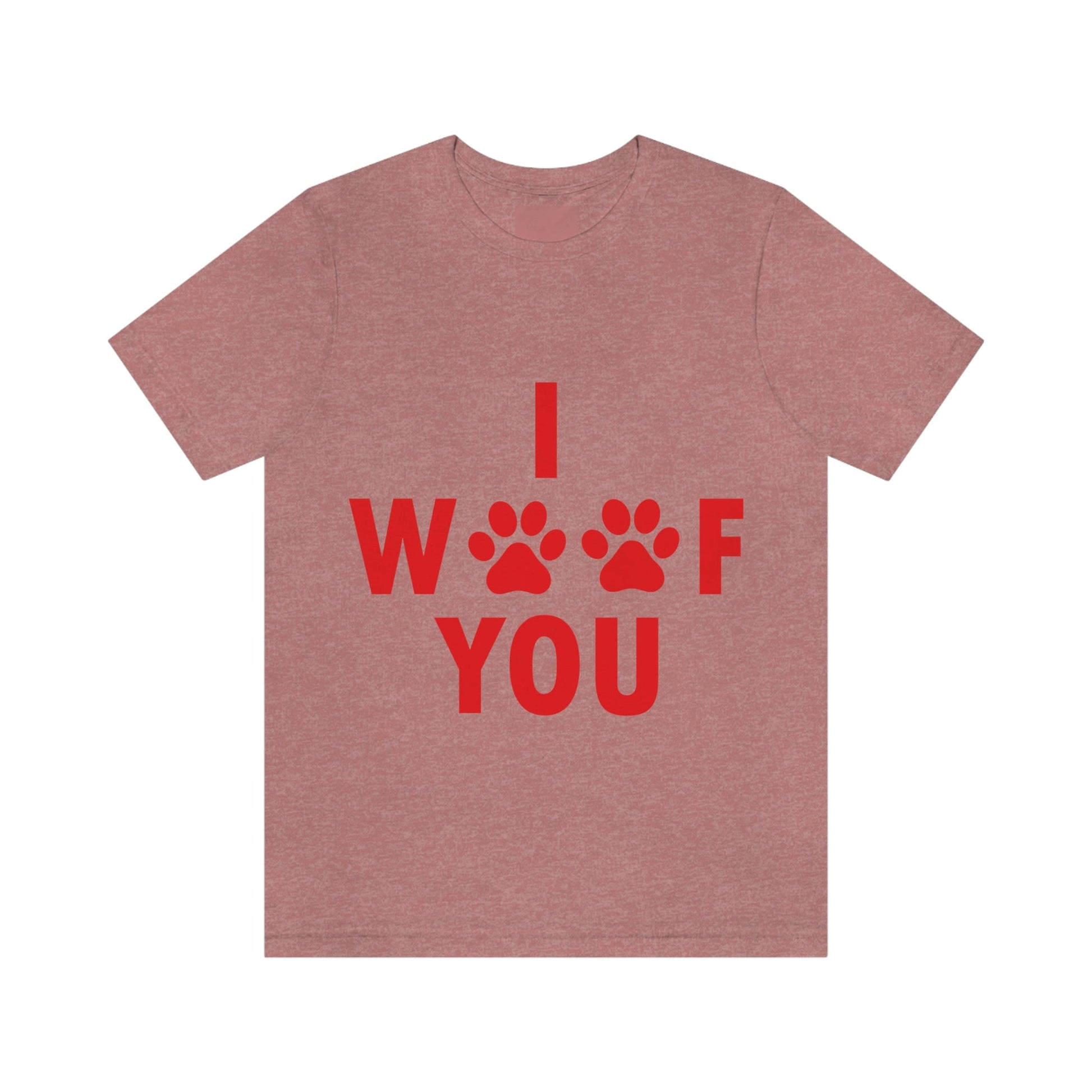 I Woof You Funny Dogs Valentine Quotes Unisex Jersey Short Sleeve T-Shirt Ichaku [Perfect Gifts Selection]