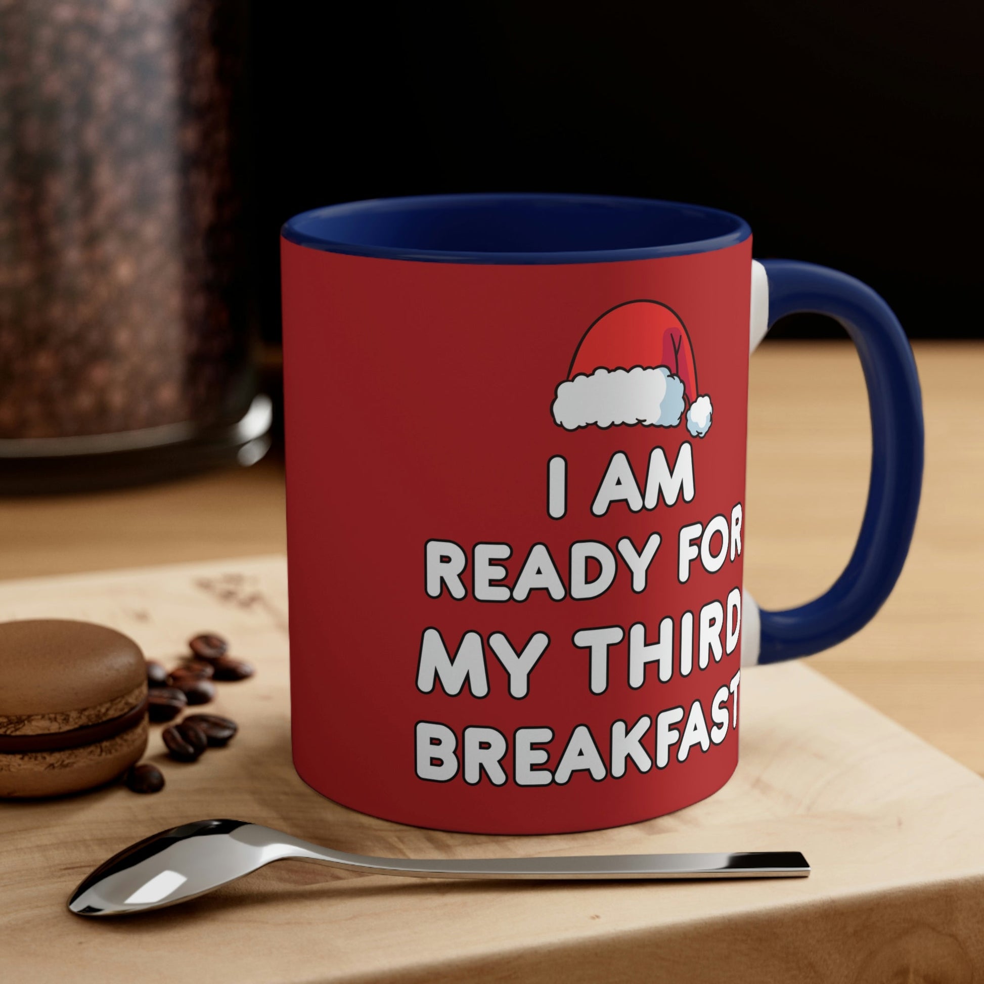 I am Ready for my Third Breakfast Christmas Holidays Accent Coffee Mug 11oz Ichaku [Perfect Gifts Selection]
