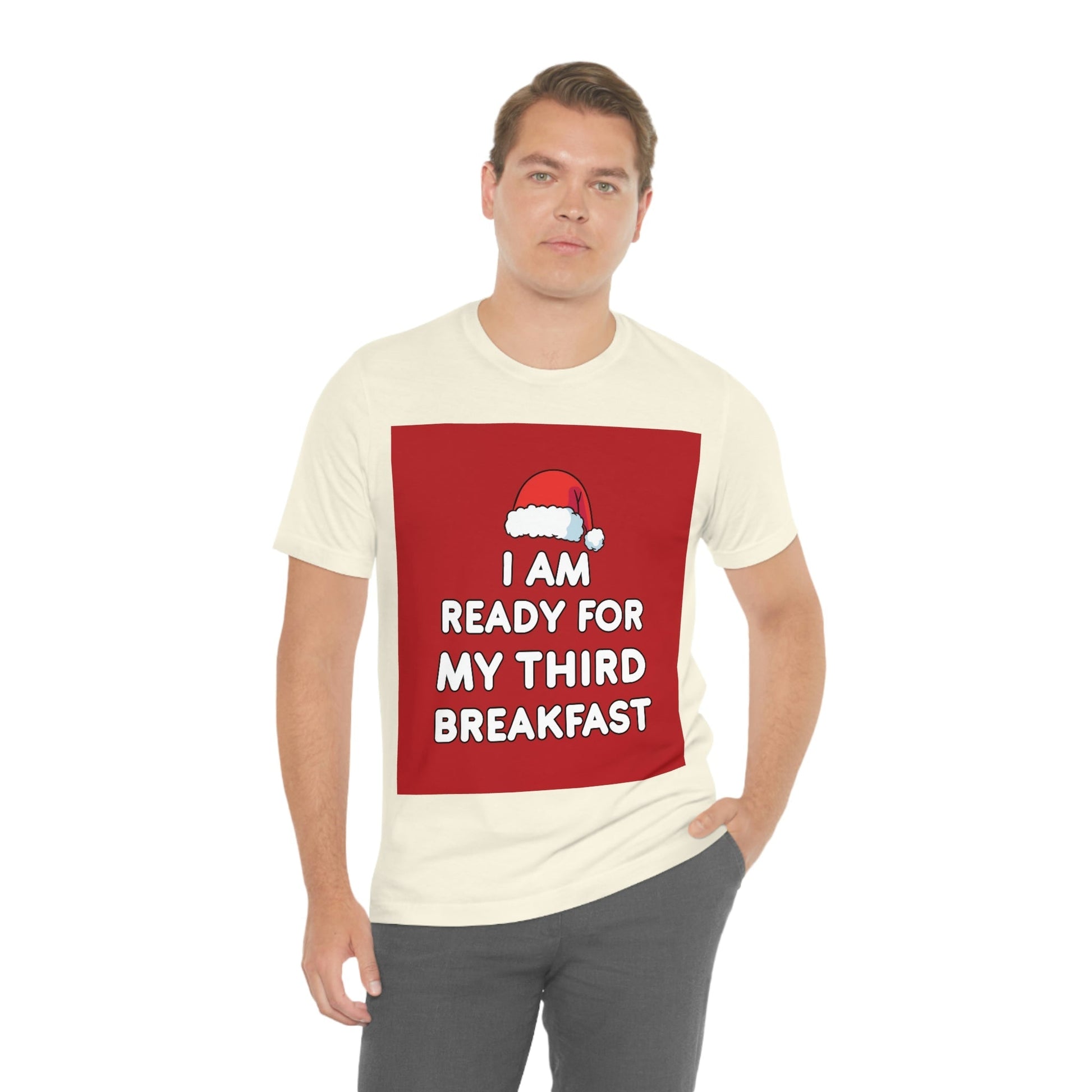 I am Ready for my Third Breakfast Christmas Holidays Unisex Jersey Short Sleeve T-Shirt Ichaku [Perfect Gifts Selection]