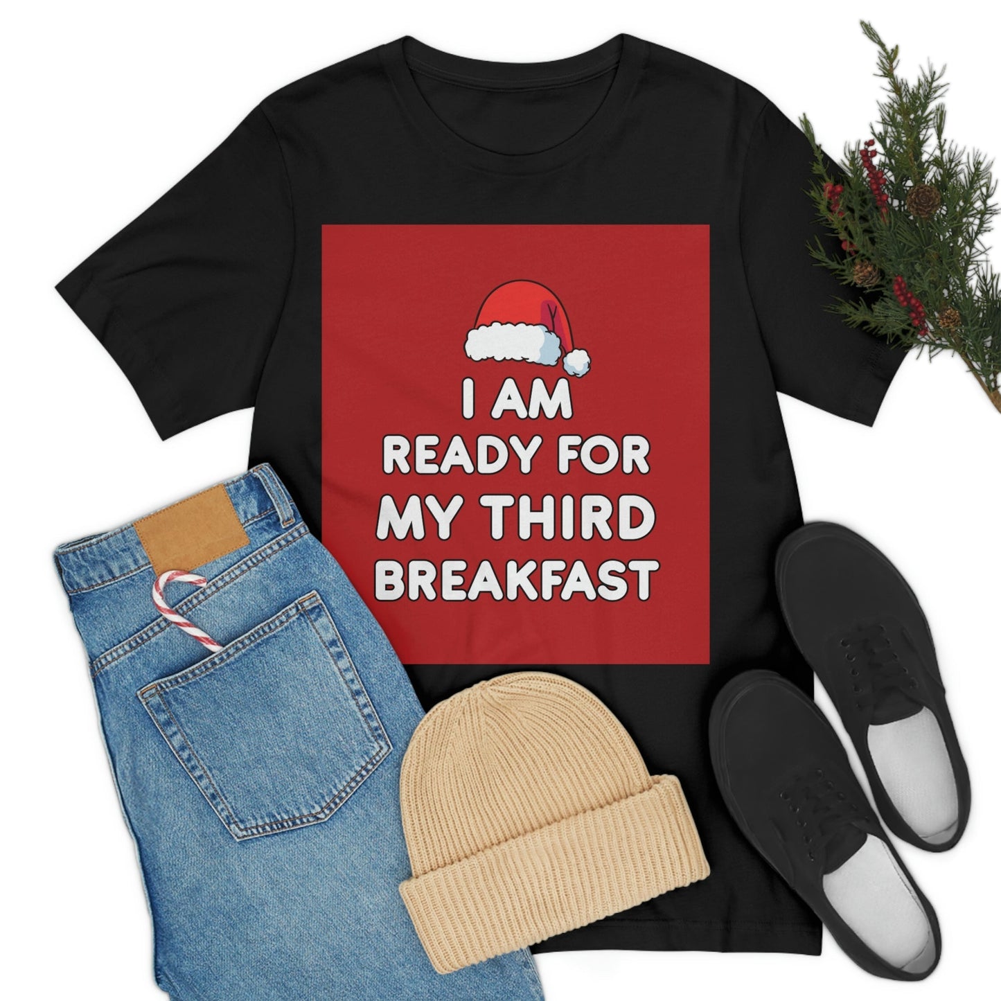 I am Ready for my Third Breakfast Christmas Holidays Unisex Jersey Short Sleeve T-Shirt Ichaku [Perfect Gifts Selection]