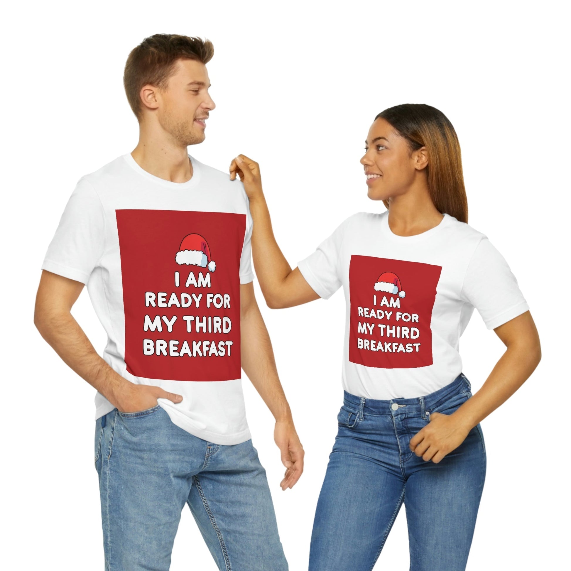 I am Ready for my Third Breakfast Christmas Holidays Unisex Jersey Short Sleeve T-Shirt Ichaku [Perfect Gifts Selection]