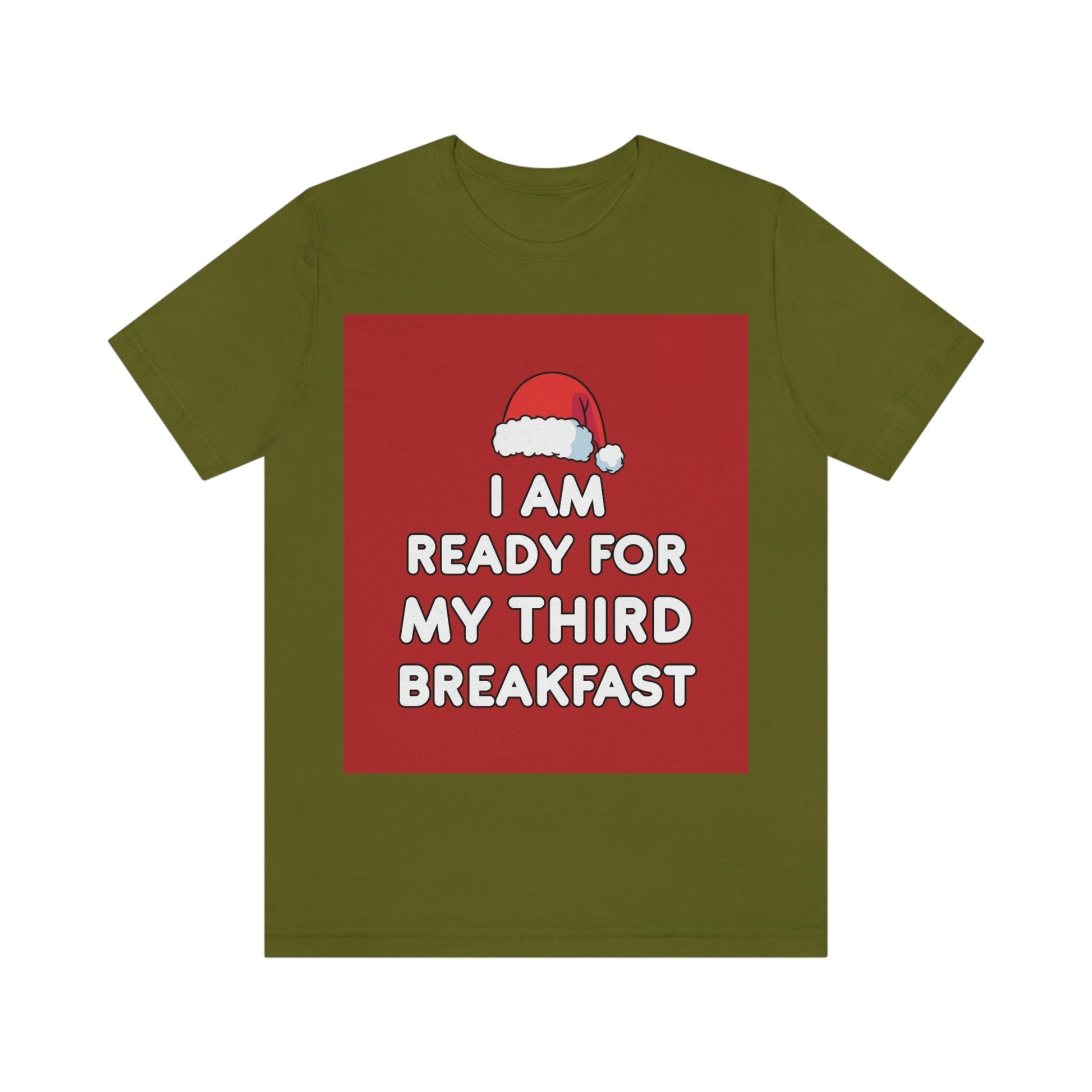 I am Ready for my Third Breakfast Christmas Holidays Unisex Jersey Short Sleeve T-Shirt Ichaku [Perfect Gifts Selection]