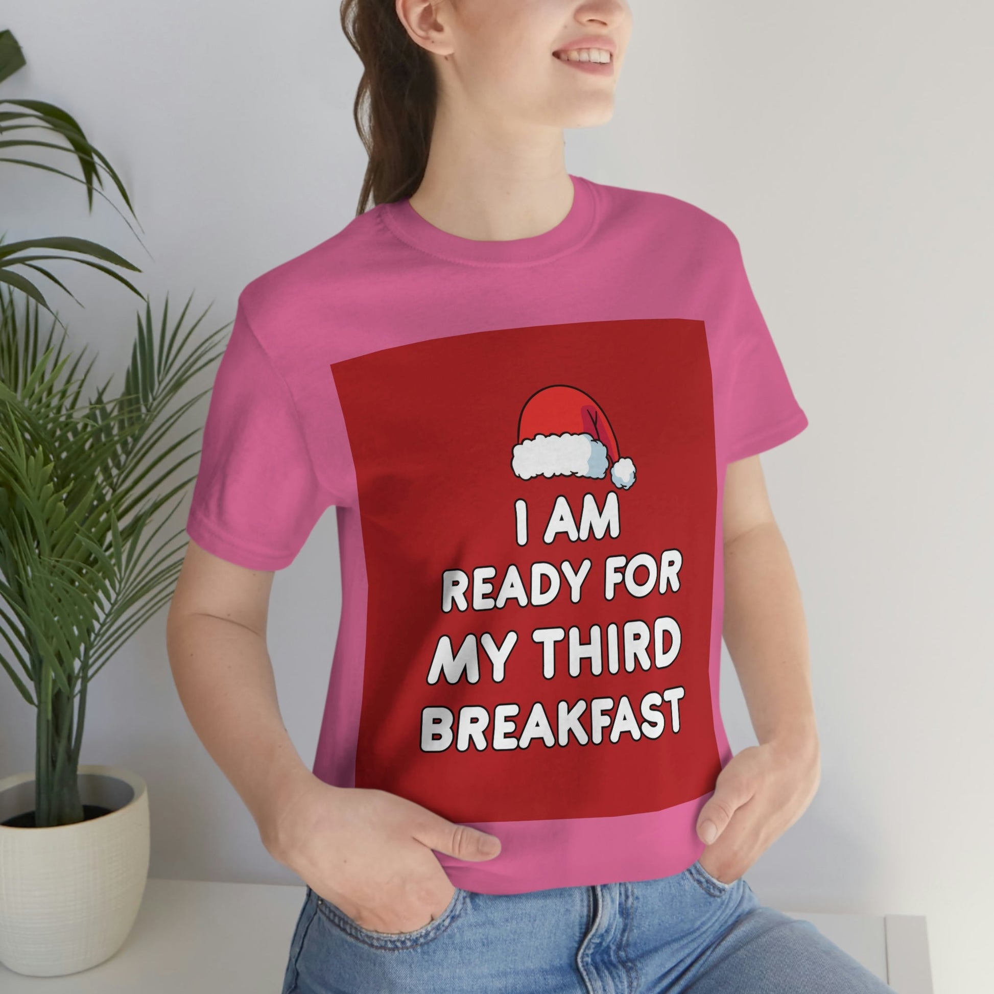 I am Ready for my Third Breakfast Christmas Holidays Unisex Jersey Short Sleeve T-Shirt Ichaku [Perfect Gifts Selection]