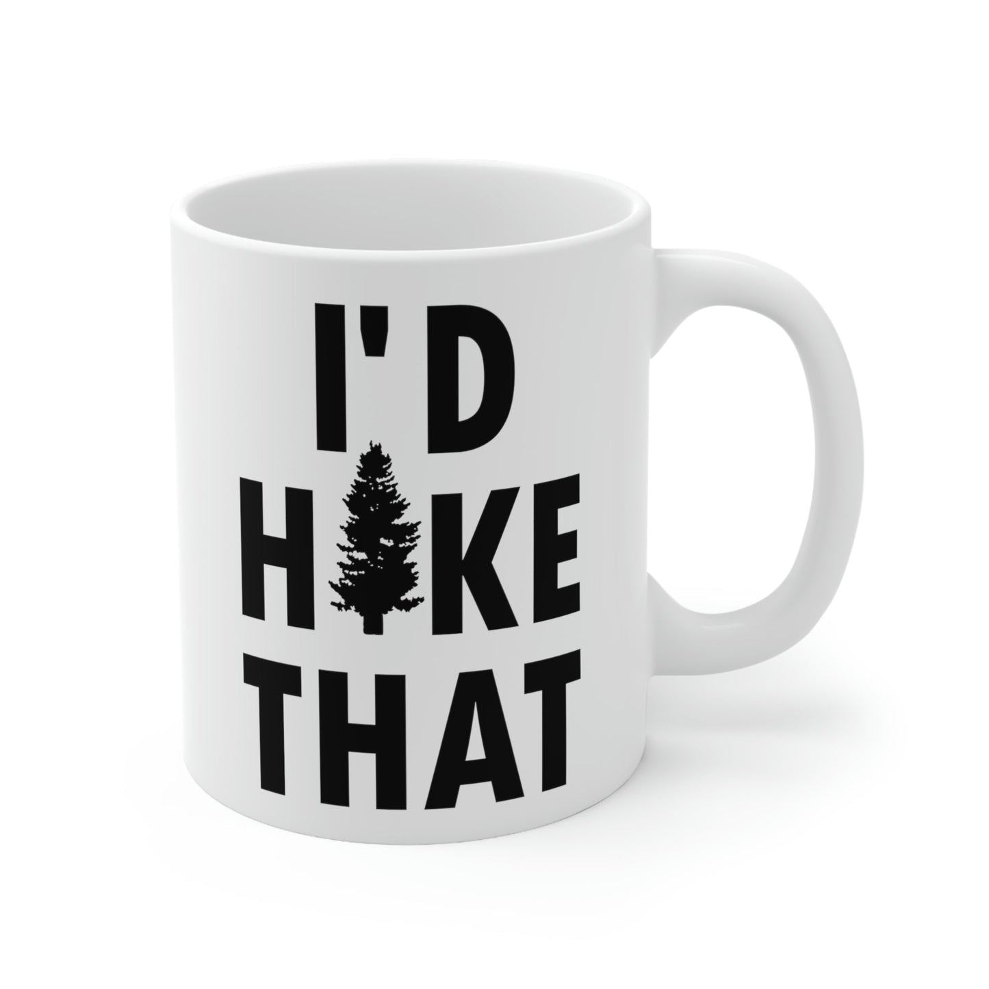 I'd Hike That Hiking Lovers Slogan Ceramic Mug 11oz Ichaku [Perfect Gifts Selection]