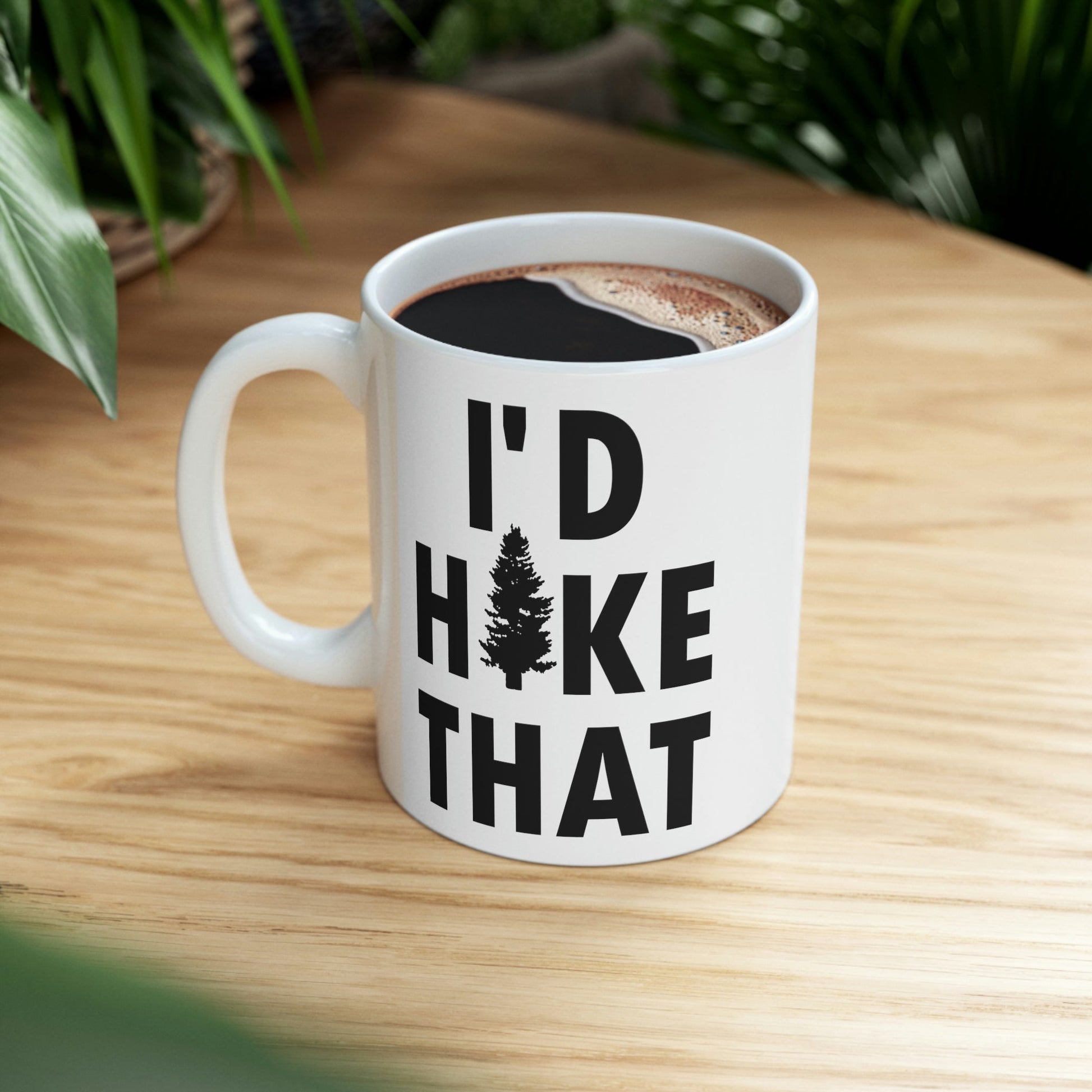 I'd Hike That Hiking Lovers Slogan Ceramic Mug 11oz Ichaku [Perfect Gifts Selection]