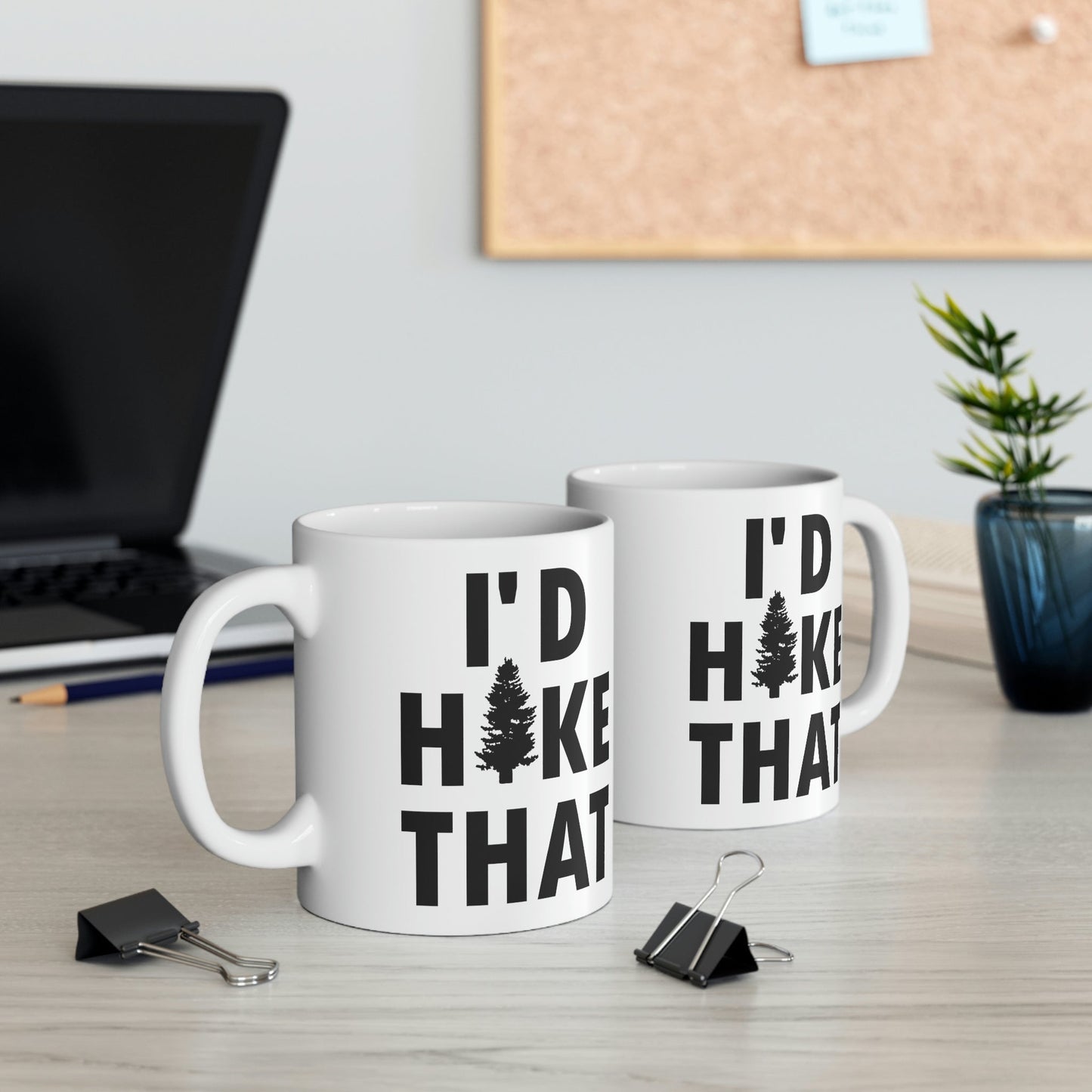 I'd Hike That Hiking Lovers Slogan Ceramic Mug 11oz Ichaku [Perfect Gifts Selection]