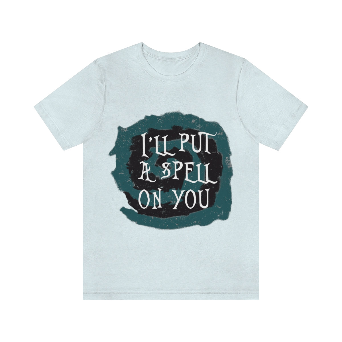 I`ll Put A Spell On You Halloween Trick Or Treat Unisex Jersey Short Sleeve T-Shirt Ichaku [Perfect Gifts Selection]