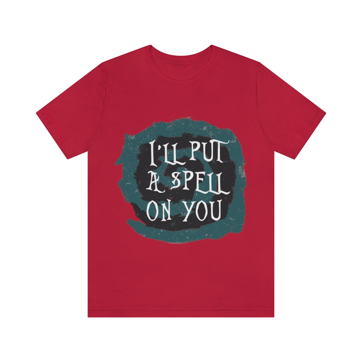 I`ll Put A Spell On You Halloween Trick Or Treat Unisex Jersey Short Sleeve T-Shirt Ichaku [Perfect Gifts Selection]