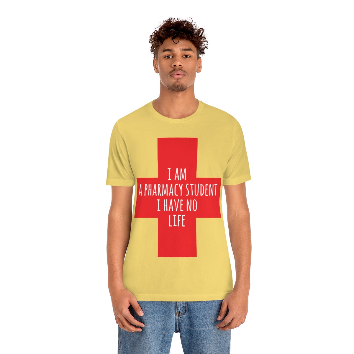 I`m A Pharmacy Student I Have No Life Professional Quotes Unisex Jersey Short Sleeve T-Shirt Ichaku [Perfect Gifts Selection]