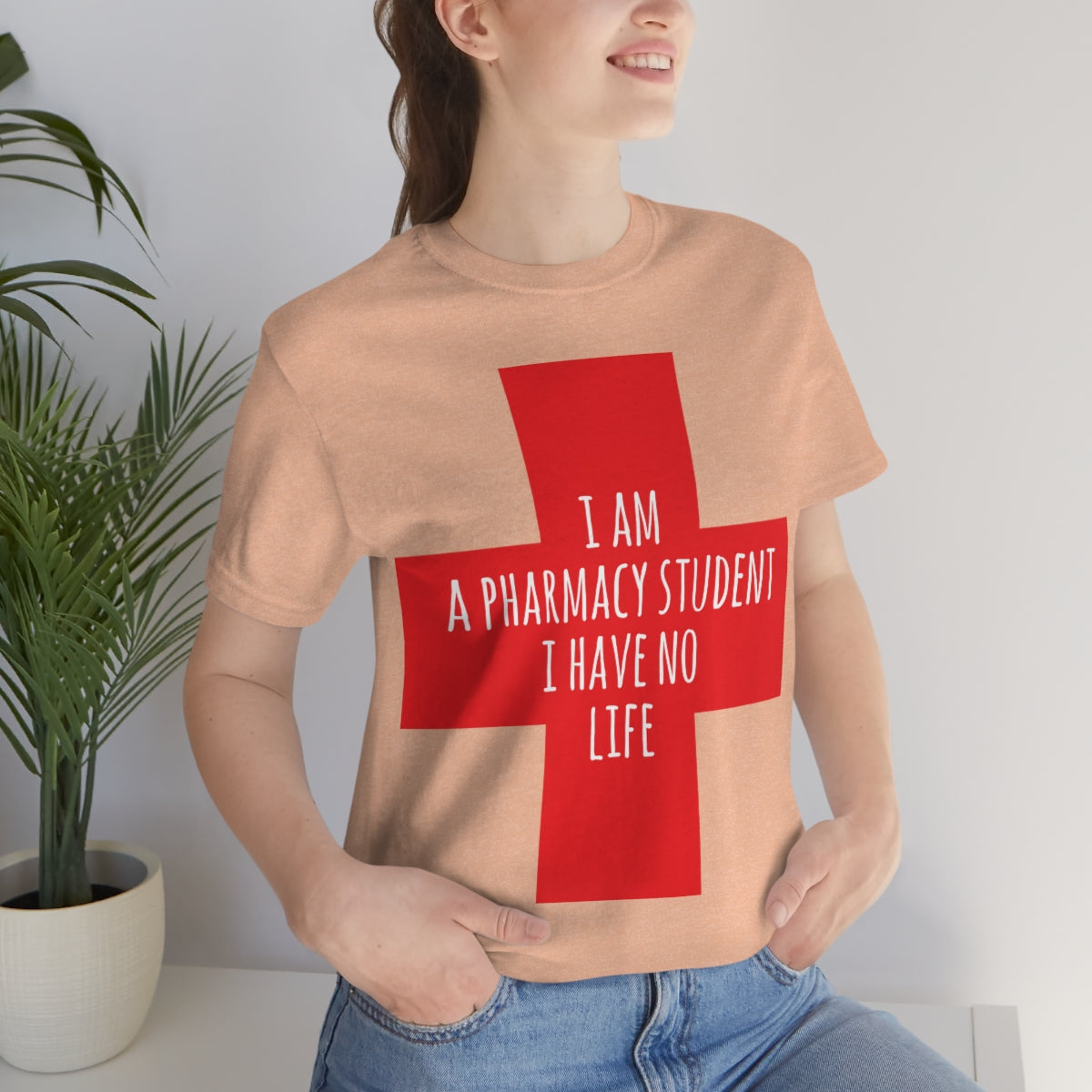 I`m A Pharmacy Student I Have No Life Professional Quotes Unisex Jersey Short Sleeve T-Shirt Ichaku [Perfect Gifts Selection]