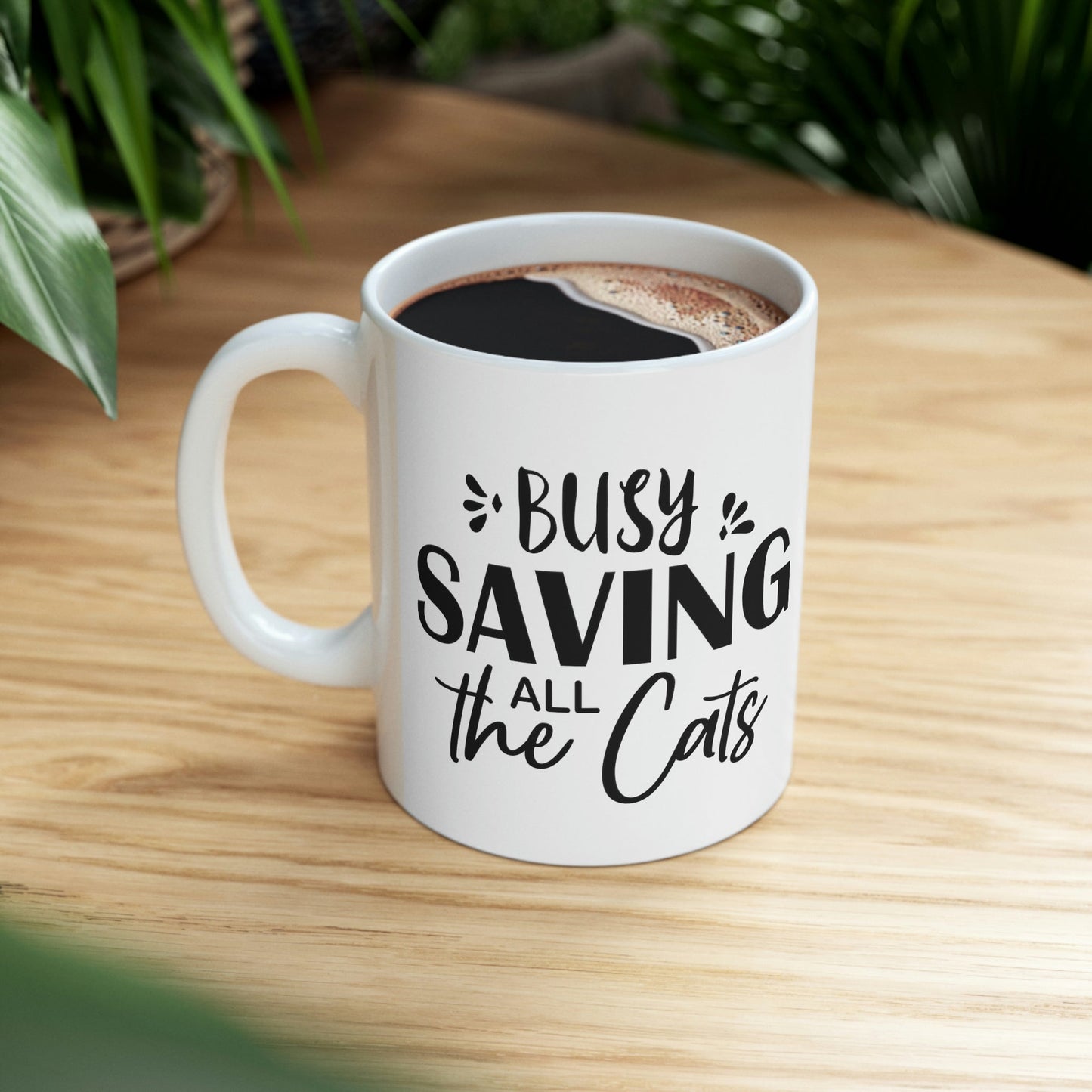 I`m Busy Saving All The Cats Saving Animals Ceramic Mug 11oz Ichaku [Perfect Gifts Selection]