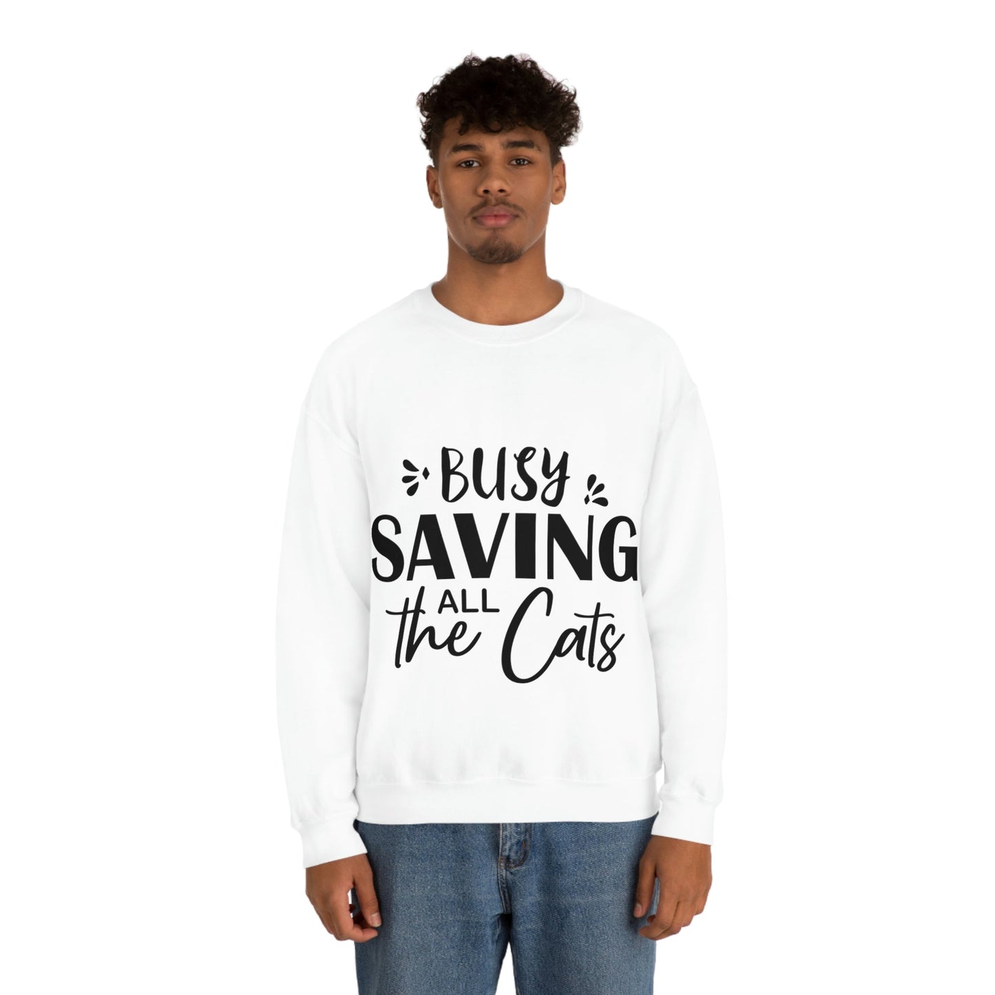 I`m Busy Saving All The Cats Saving Animals Unisex Heavy Blend™ Crewneck Sweatshirt Ichaku [Perfect Gifts Selection]