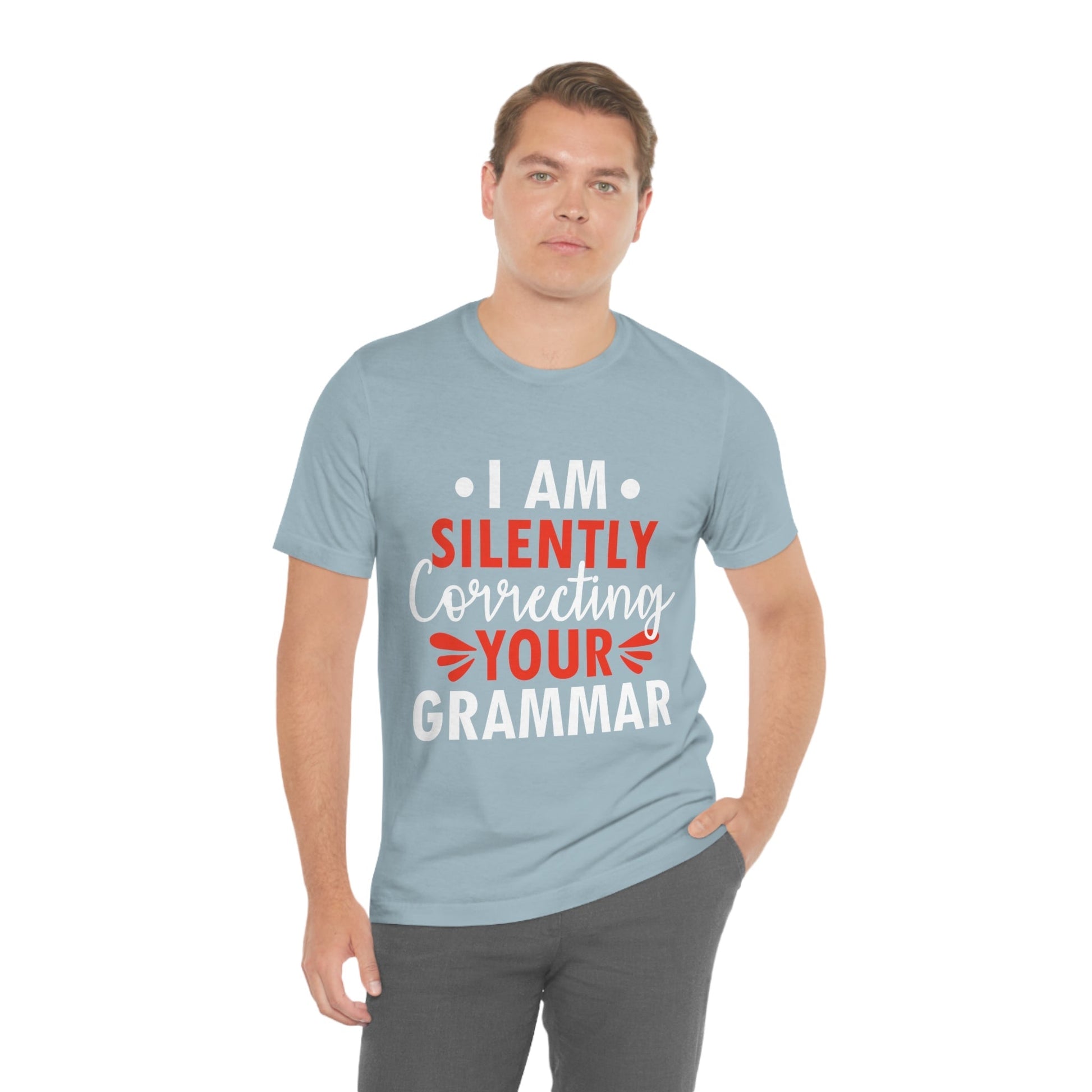 I'm Silently Correcting Your Grammar Studying Quotes Unisex Jersey Short Sleeve T-Shirt Ichaku [Perfect Gifts Selection]