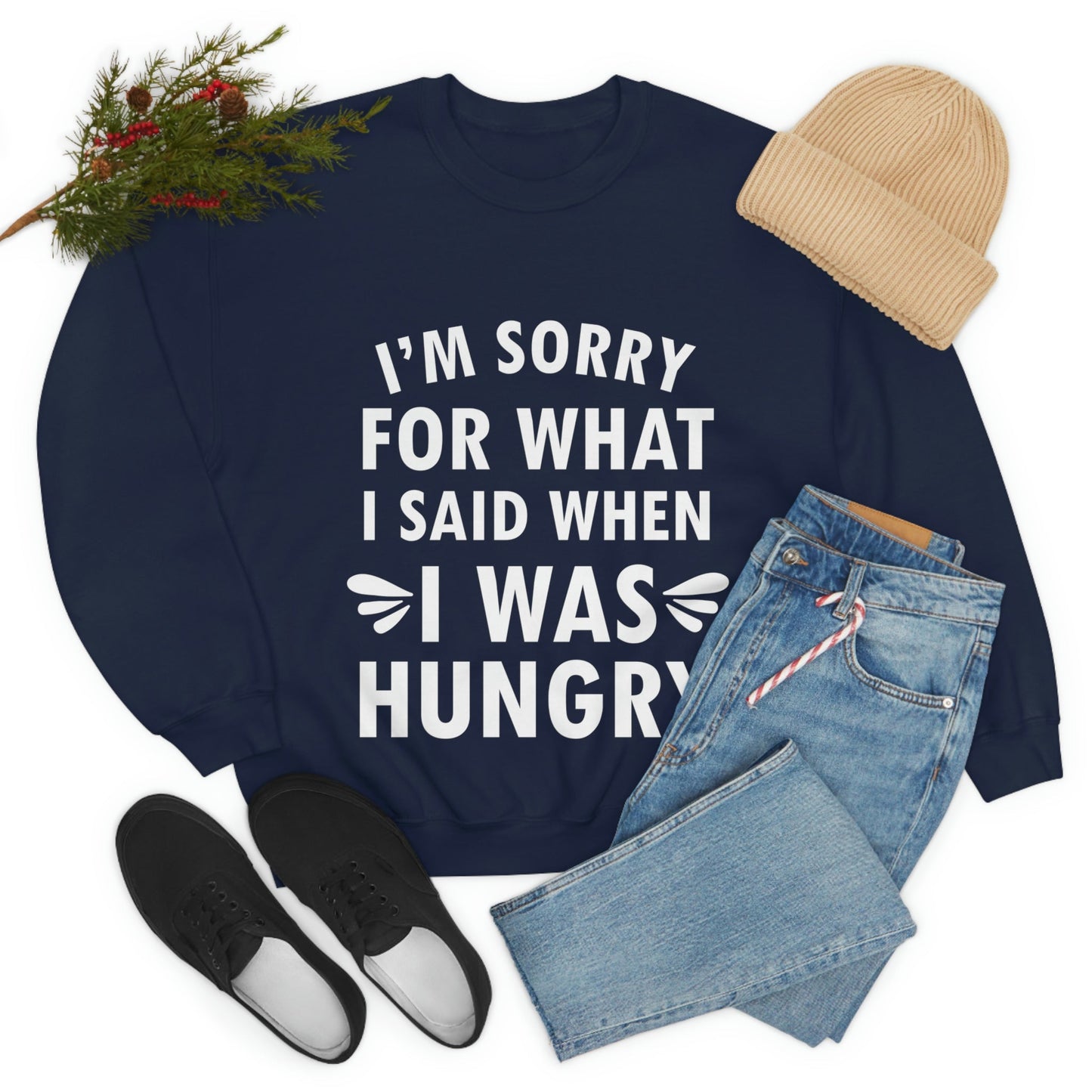 I`m Sorry For What I Said When I Was Hungry Food Lovers Slogans Unisex Heavy Blend™ Crewneck Sweatshirt Ichaku [Perfect Gifts Selection]