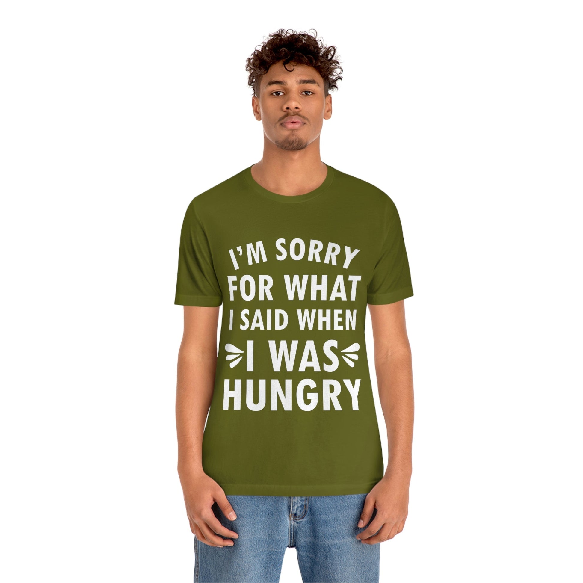 I`m Sorry For What I Said When I Was Hungry Food Lovers Slogans Unisex Jersey Short Sleeve T-Shirt Ichaku [Perfect Gifts Selection]