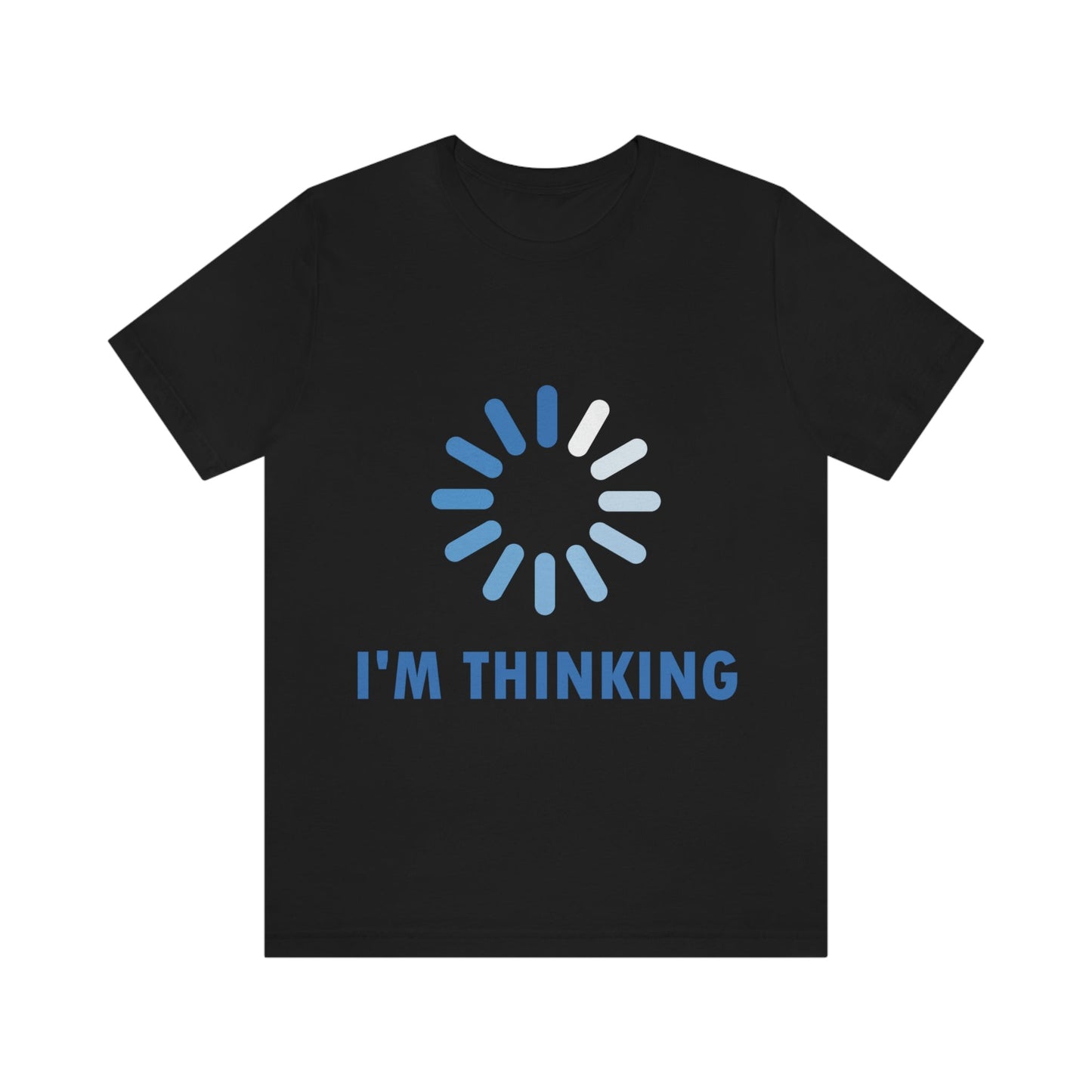 I`m Thinking Computer Nerd Funny Quotes Unisex Jersey Short Sleeve T-Shirt Ichaku [Perfect Gifts Selection]