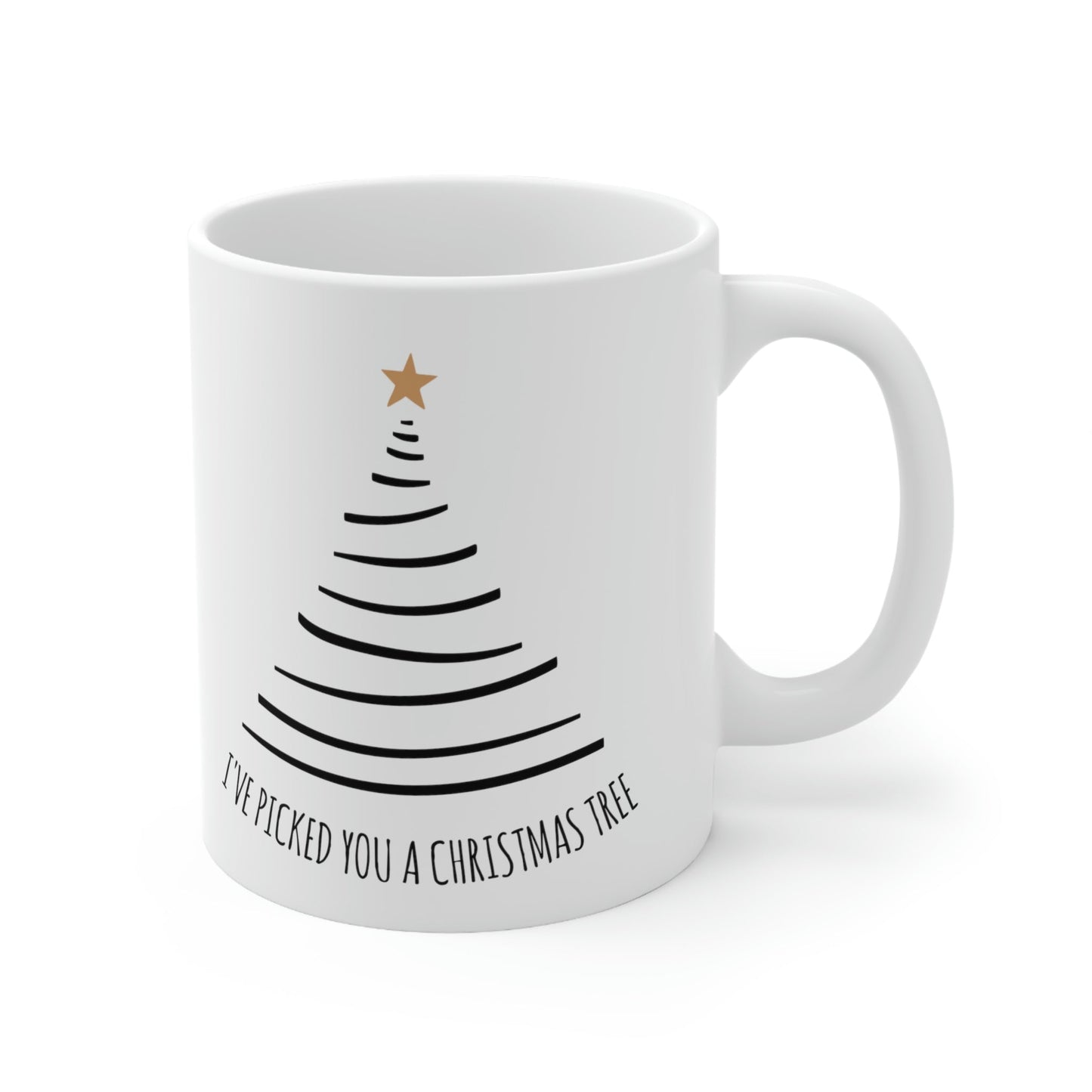 I've Picked You A Christmas Tree Happy Holidays Minimal Art Ceramic Mug 11oz Ichaku [Perfect Gifts Selection]