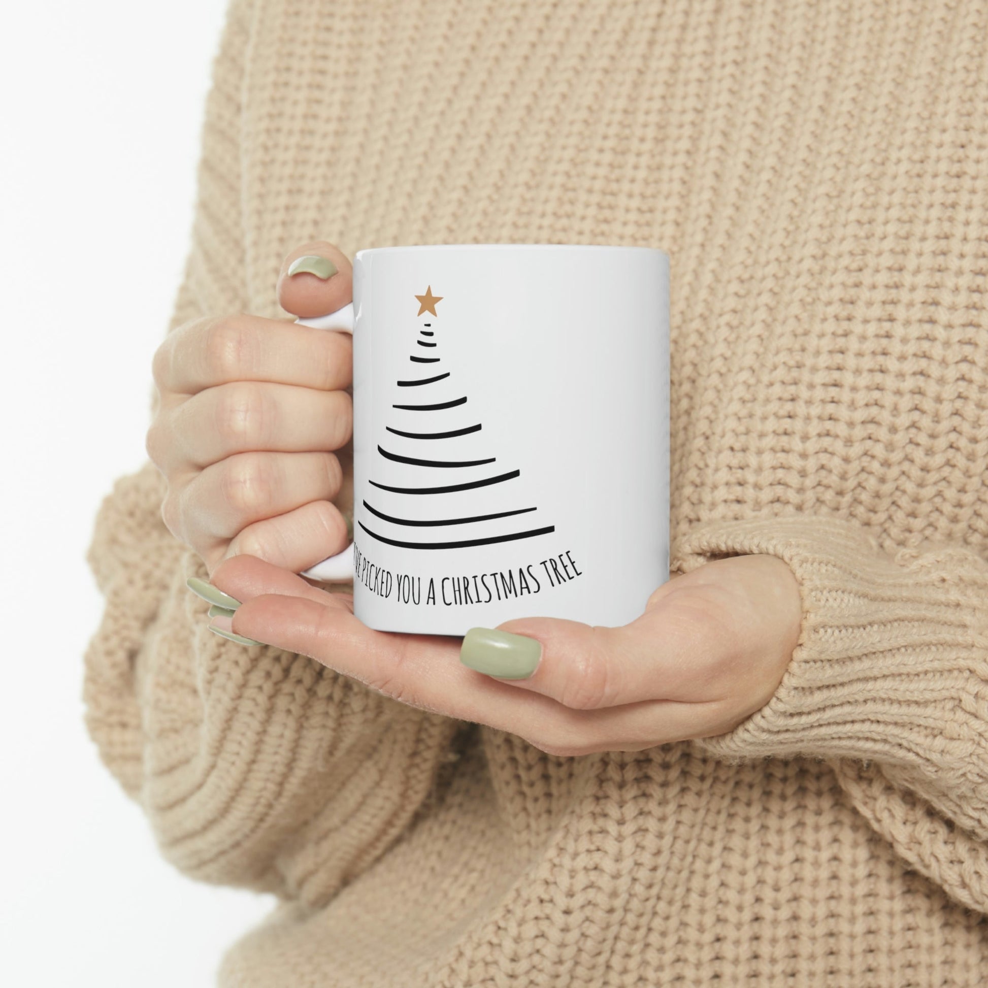 I've Picked You A Christmas Tree Happy Holidays Minimal Art Ceramic Mug 11oz Ichaku [Perfect Gifts Selection]