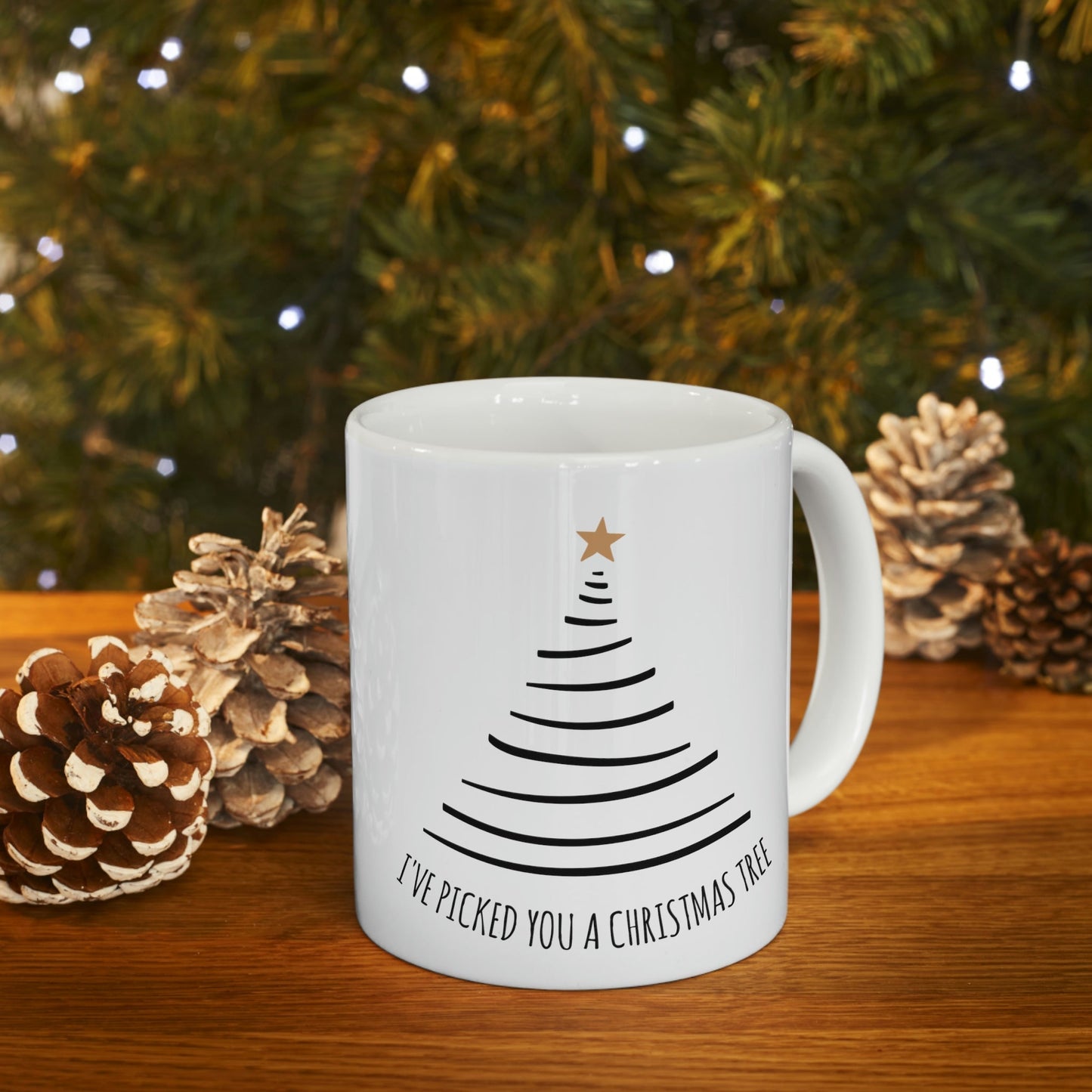 I've Picked You A Christmas Tree Happy Holidays Minimal Art Ceramic Mug 11oz Ichaku [Perfect Gifts Selection]