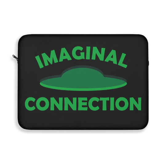 Imaginal Connection Aliens UFO Funny Quotes Humor Laptop Sleeve Ichaku [Perfect Gifts Selection]
