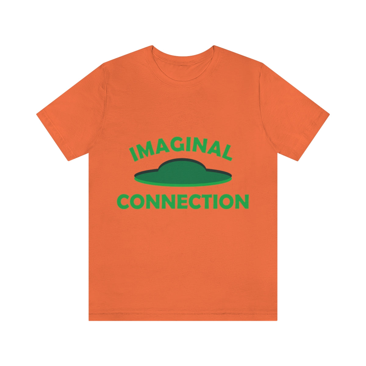 Imaginal Connection Aliens UFO Funny Quotes Humor Unisex Jersey Short Sleeve T-Shirt Ichaku [Perfect Gifts Selection]