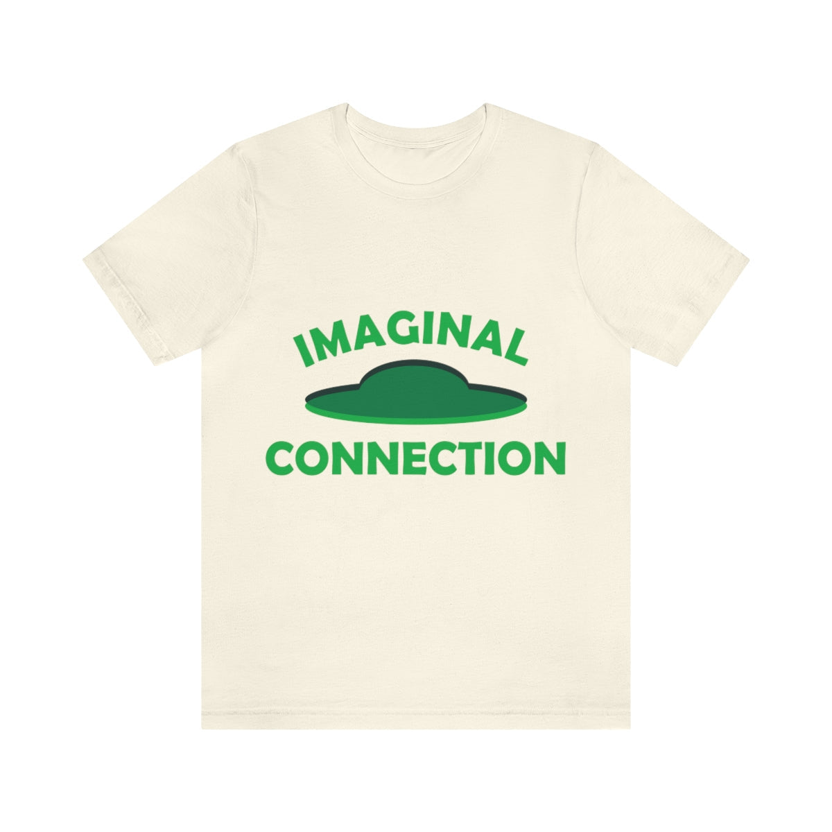 Imaginal Connection Aliens UFO Funny Quotes Humor Unisex Jersey Short Sleeve T-Shirt Ichaku [Perfect Gifts Selection]