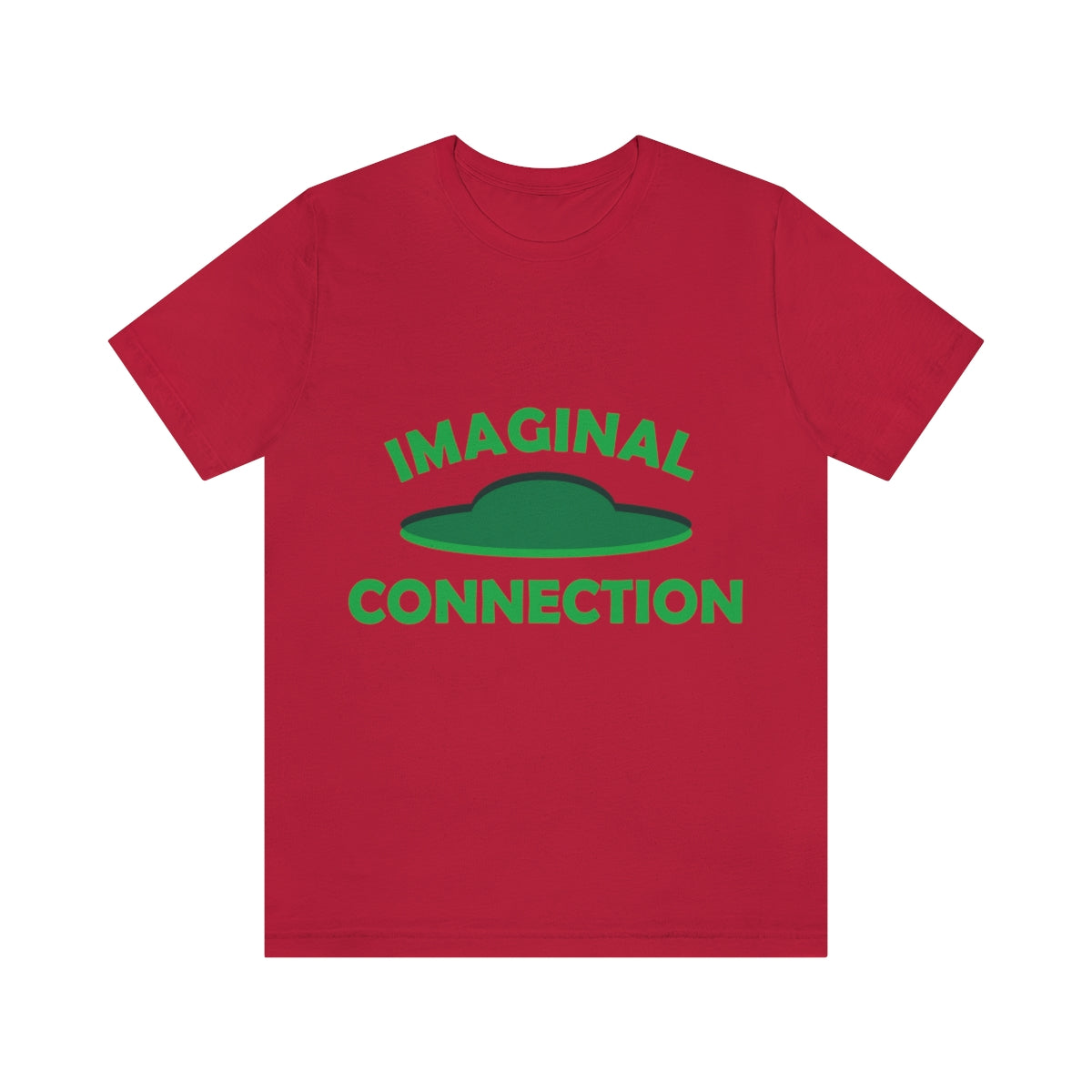 Imaginal Connection Aliens UFO Funny Quotes Humor Unisex Jersey Short Sleeve T-Shirt Ichaku [Perfect Gifts Selection]