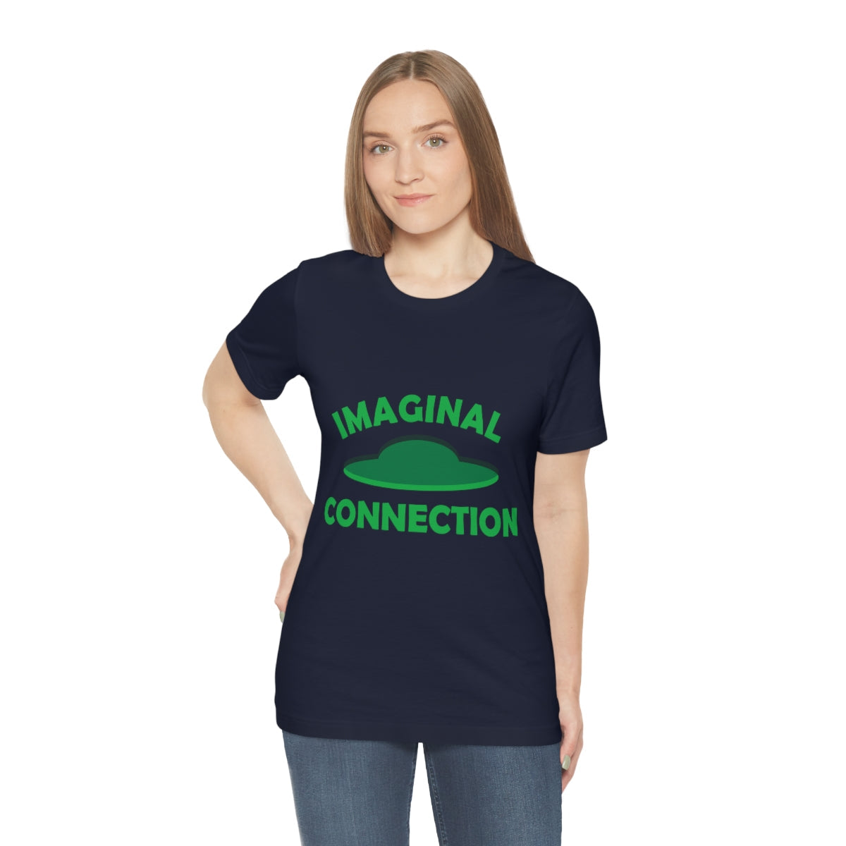 Imaginal Connection Aliens UFO Funny Quotes Humor Unisex Jersey Short Sleeve T-Shirt Ichaku [Perfect Gifts Selection]