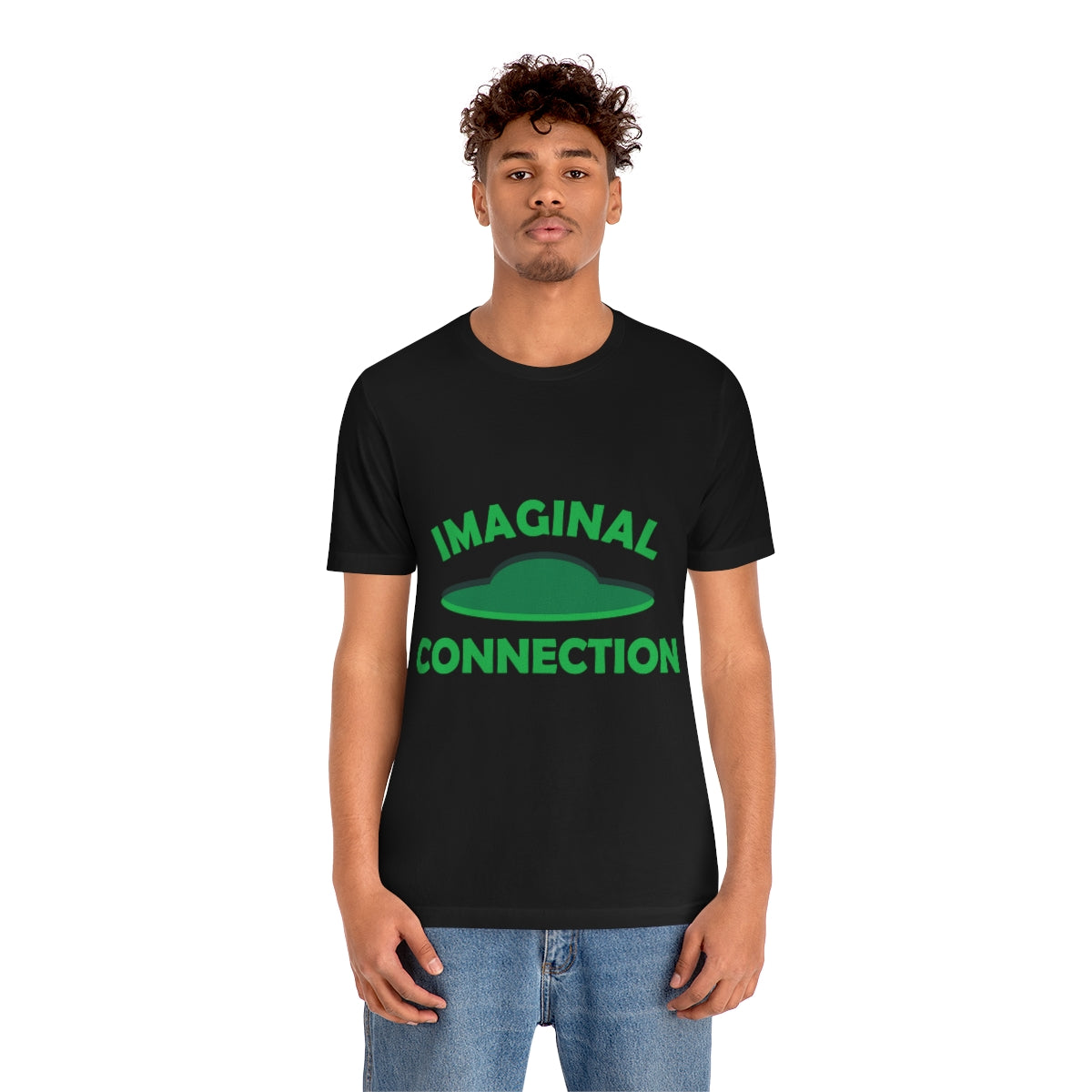 Imaginal Connection Aliens UFO Funny Quotes Humor Unisex Jersey Short Sleeve T-Shirt Ichaku [Perfect Gifts Selection]