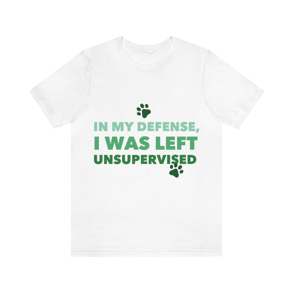 In My Defense I Was Left Unsupervised Life Funny Quotes Unisex Jersey Short Sleeve T-Shirt Ichaku [Perfect Gifts Selection]