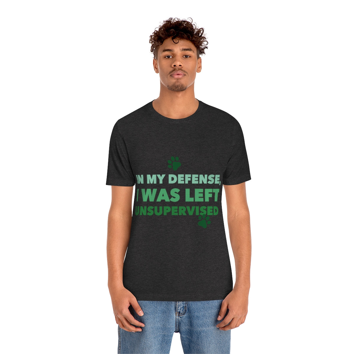 In My Defense I Was Left Unsupervised Life Funny Quotes Unisex Jersey Short Sleeve T-Shirt Ichaku [Perfect Gifts Selection]