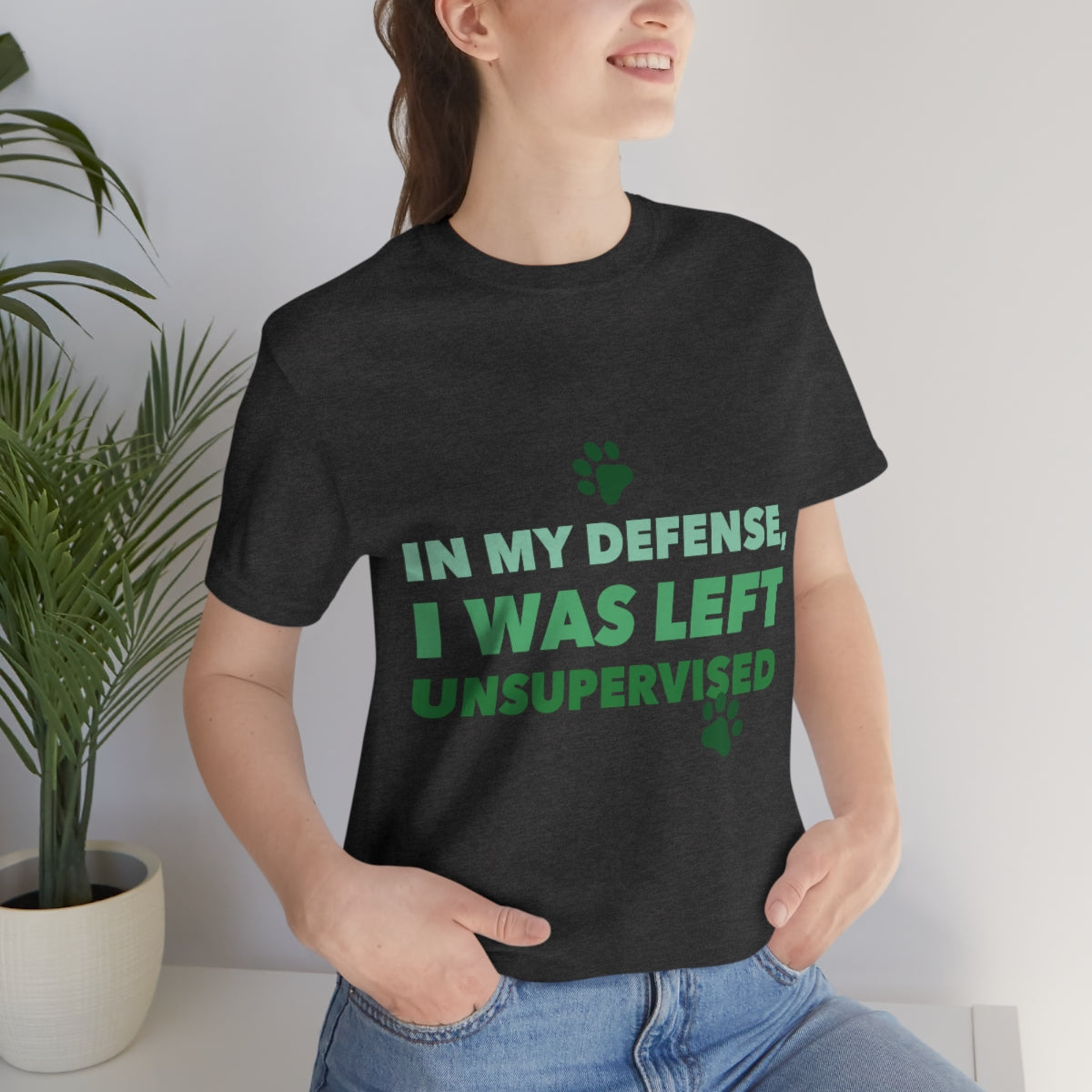 In My Defense I Was Left Unsupervised Life Funny Quotes Unisex Jersey Short Sleeve T-Shirt Ichaku [Perfect Gifts Selection]