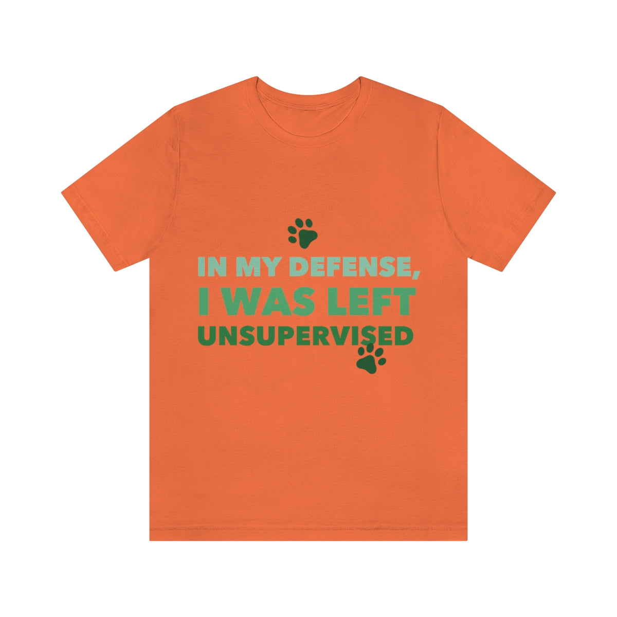 In My Defense I Was Left Unsupervised Life Funny Quotes Unisex Jersey Short Sleeve T-Shirt Ichaku [Perfect Gifts Selection]