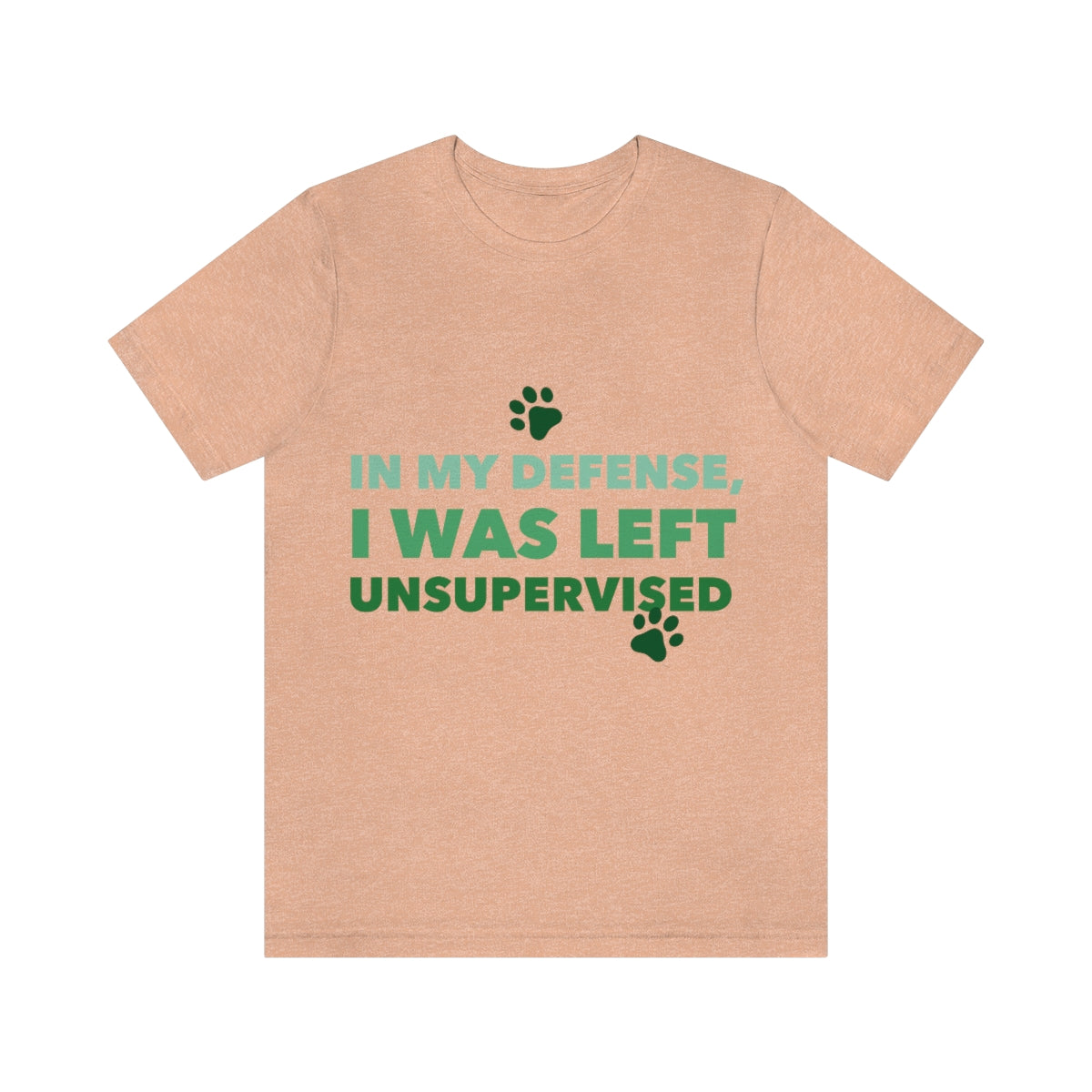 In My Defense I Was Left Unsupervised Life Funny Quotes Unisex Jersey Short Sleeve T-Shirt Ichaku [Perfect Gifts Selection]