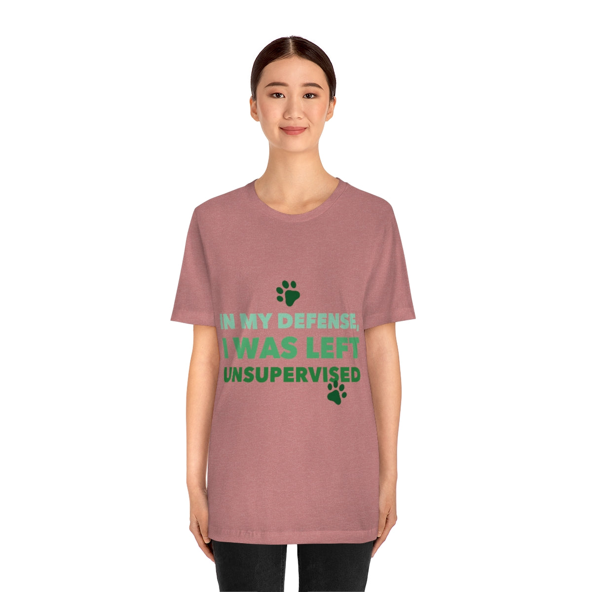 In My Defense I Was Left Unsupervised Life Funny Quotes Unisex Jersey Short Sleeve T-Shirt Ichaku [Perfect Gifts Selection]