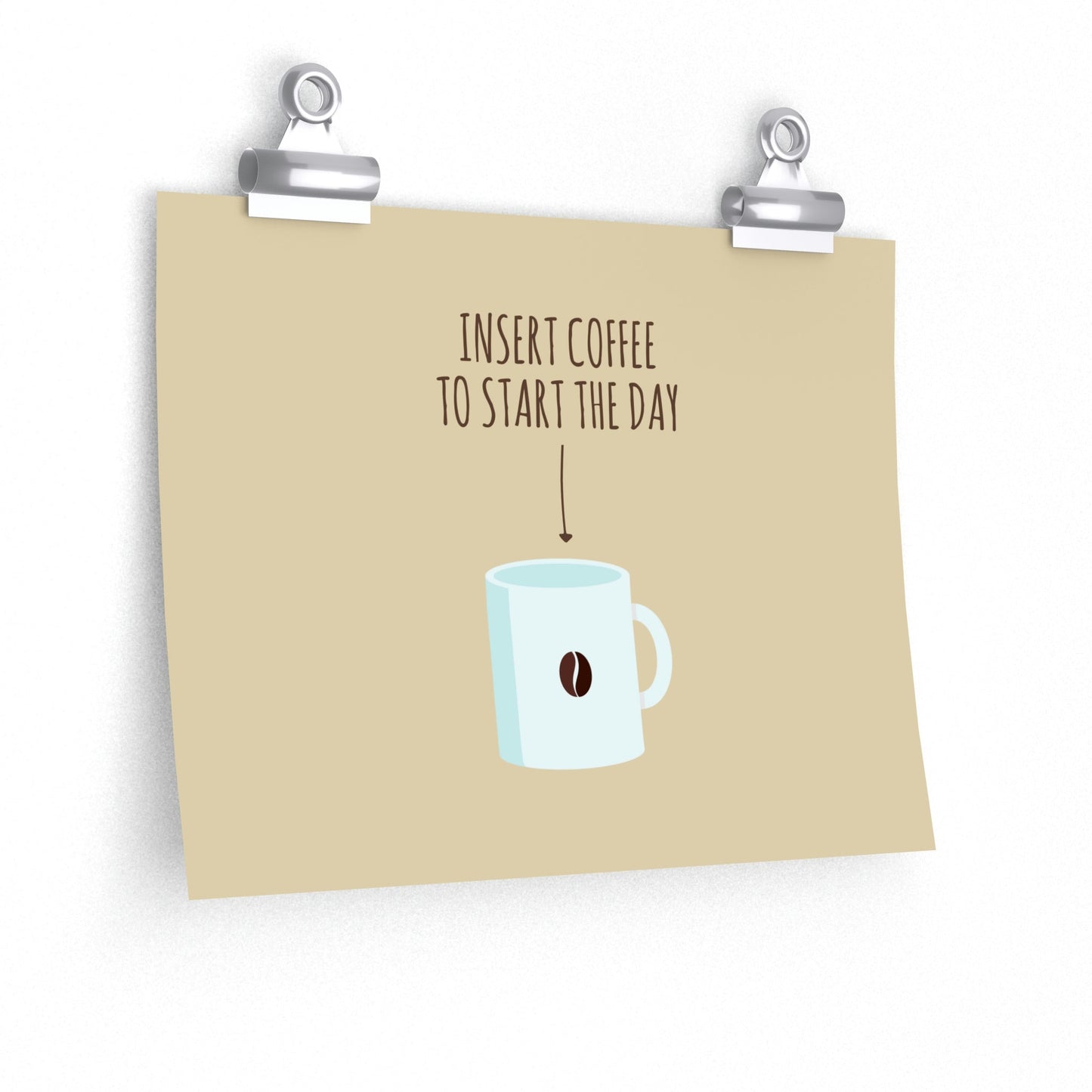 Insert Coffee To Start The Day Reminder Beans Art Premium Matte Horizontal Posters Ichaku [Perfect Gifts Selection]