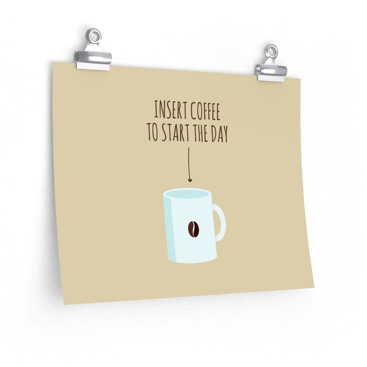 Insert Coffee To Start The Day Reminder Beans Art Premium Matte Horizontal Posters Ichaku [Perfect Gifts Selection]