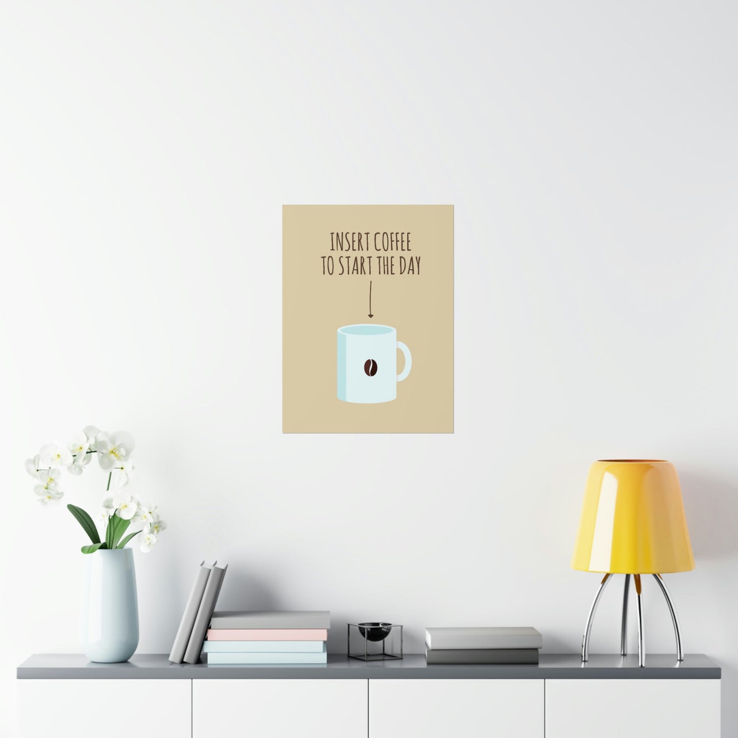 Insert Coffee To Start The Day Reminder Beans Art Premium Matte Vertical Posters Ichaku [Perfect Gifts Selection]