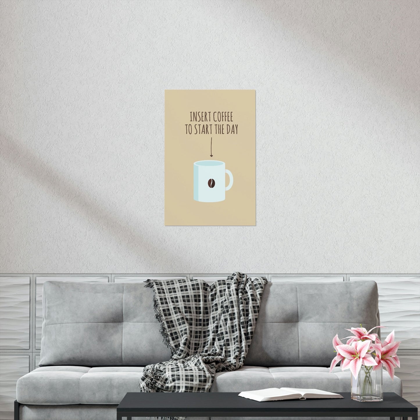 Insert Coffee To Start The Day Reminder Beans Art Premium Matte Vertical Posters Ichaku [Perfect Gifts Selection]