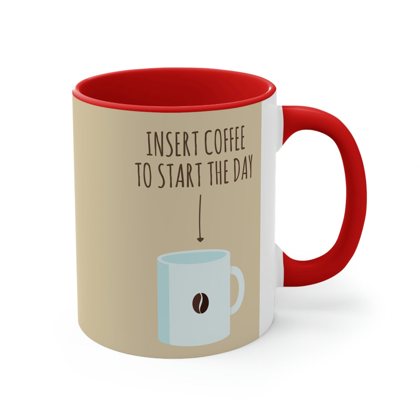 Insert Coffee To Start The Day Reminder Beans Classic Accent Coffee Mug 11oz Ichaku [Perfect Gifts Selection]