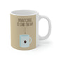 Insert Coffee To Start The Day Reminder Beans Lovers Ceramic Mug 11oz Ichaku [Perfect Gifts Selection]