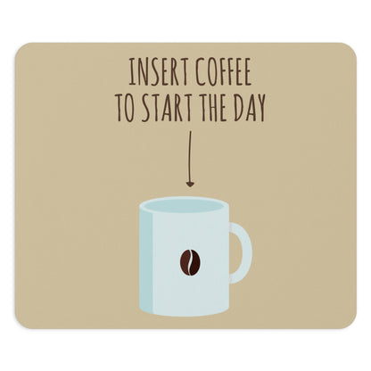 Insert Coffee To Start The Day Reminder Beans Lovers Ergonomic Non-slip Creative Design Mouse Pad Ichaku [Perfect Gifts Selection]