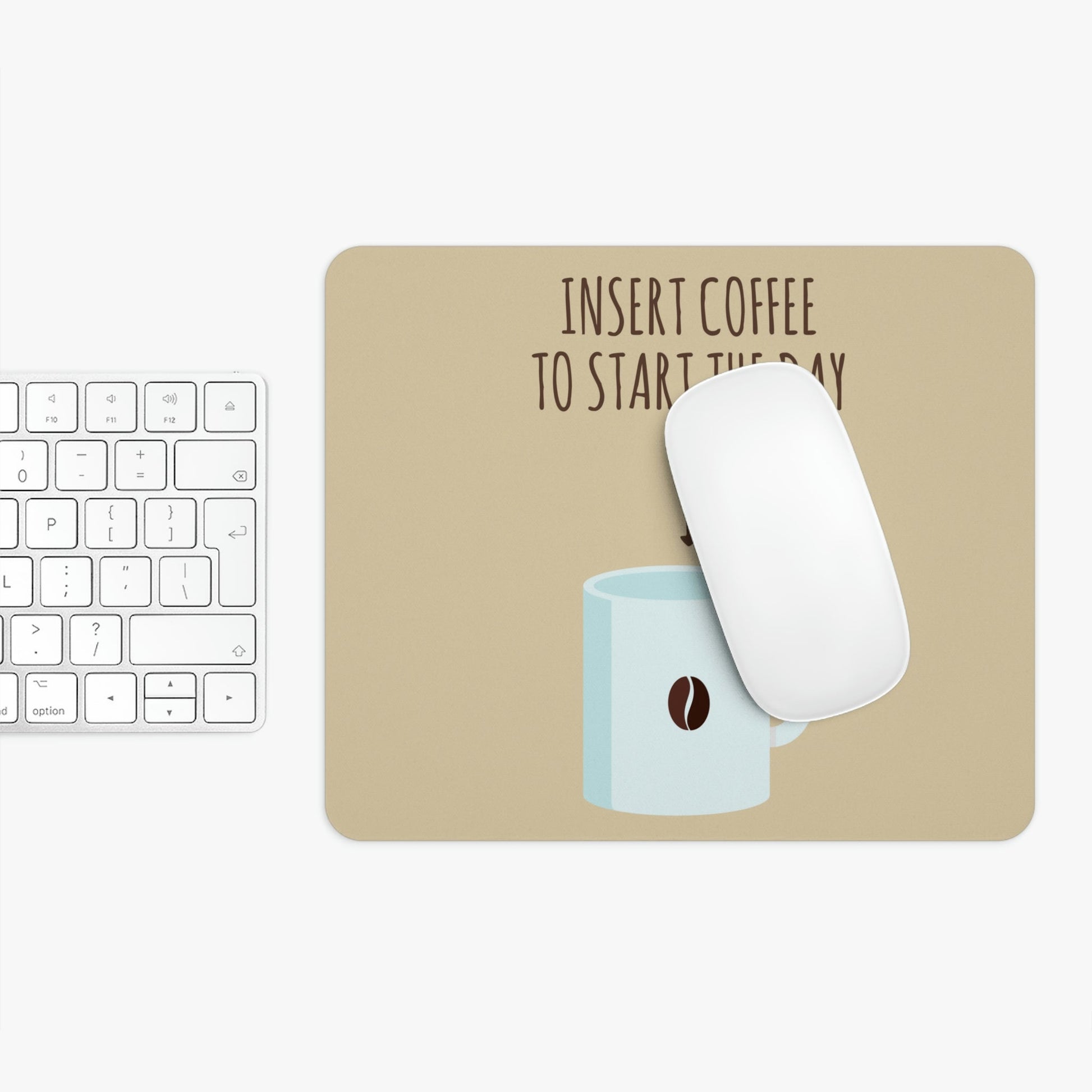 Insert Coffee To Start The Day Reminder Beans Lovers Ergonomic Non-slip Creative Design Mouse Pad Ichaku [Perfect Gifts Selection]