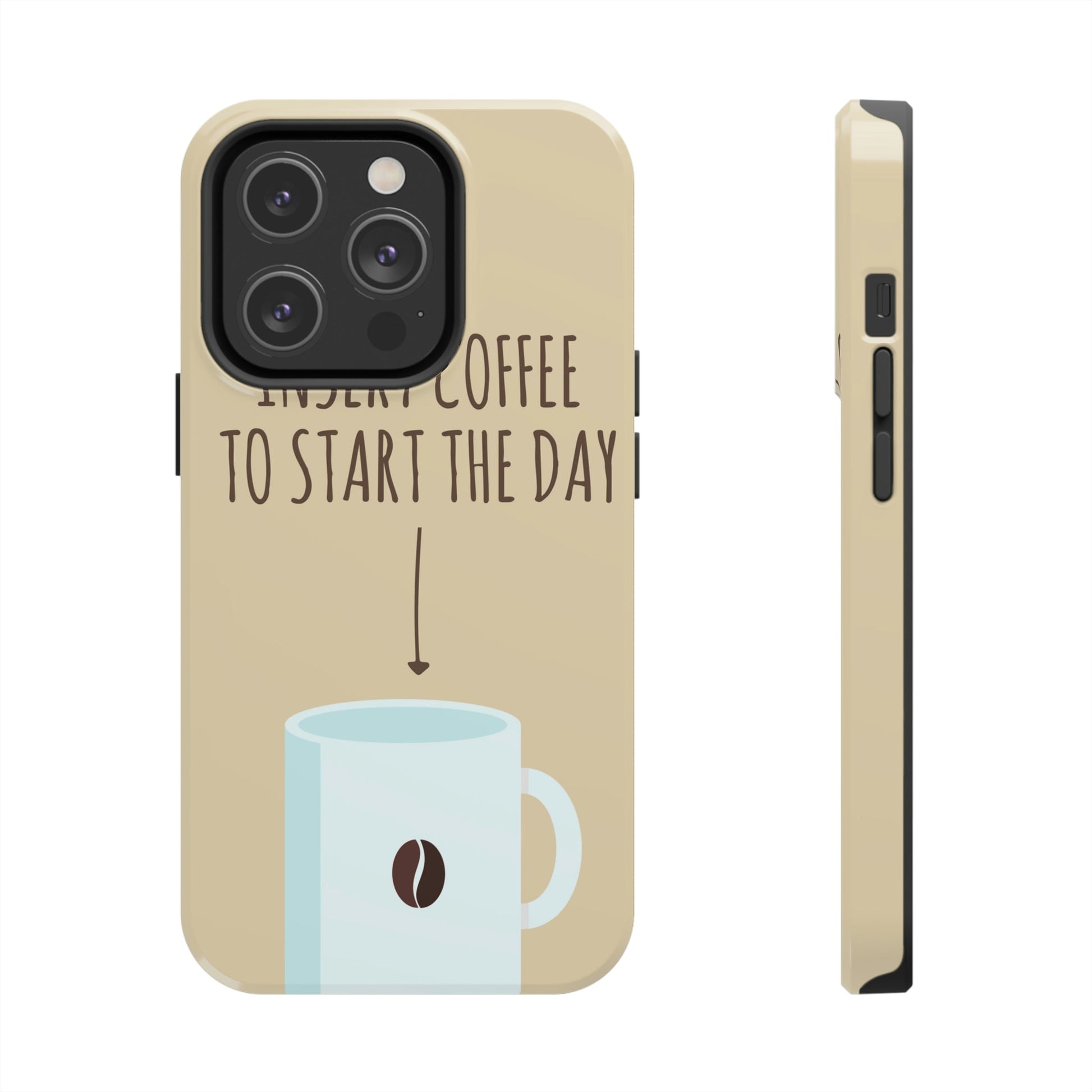 Insert Coffee To Start The Day Reminder Beans Tough Phone Cases Case-Mate Ichaku [Perfect Gifts Selection]