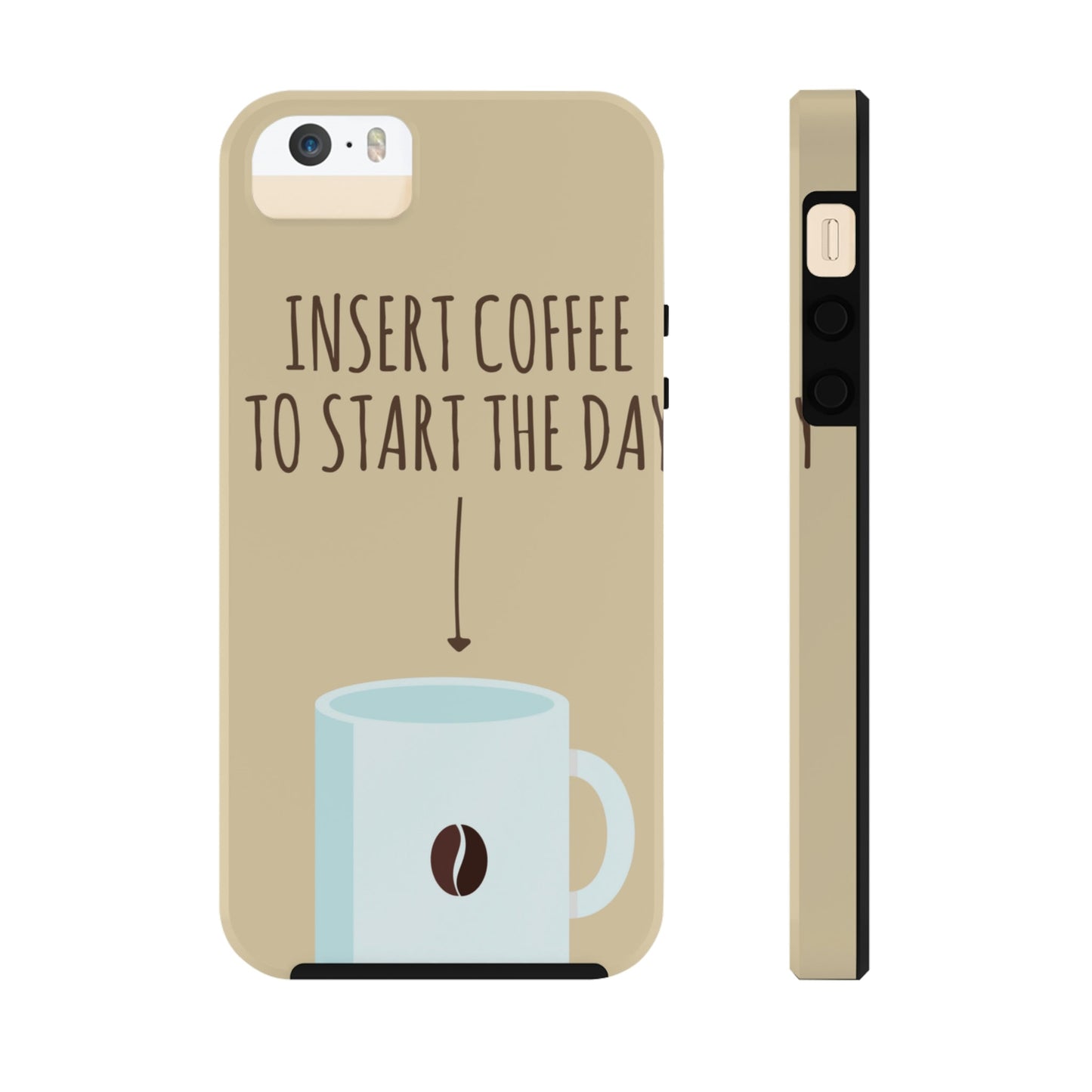 Insert Coffee To Start The Day Reminder Beans Tough Phone Cases Case-Mate Ichaku [Perfect Gifts Selection]