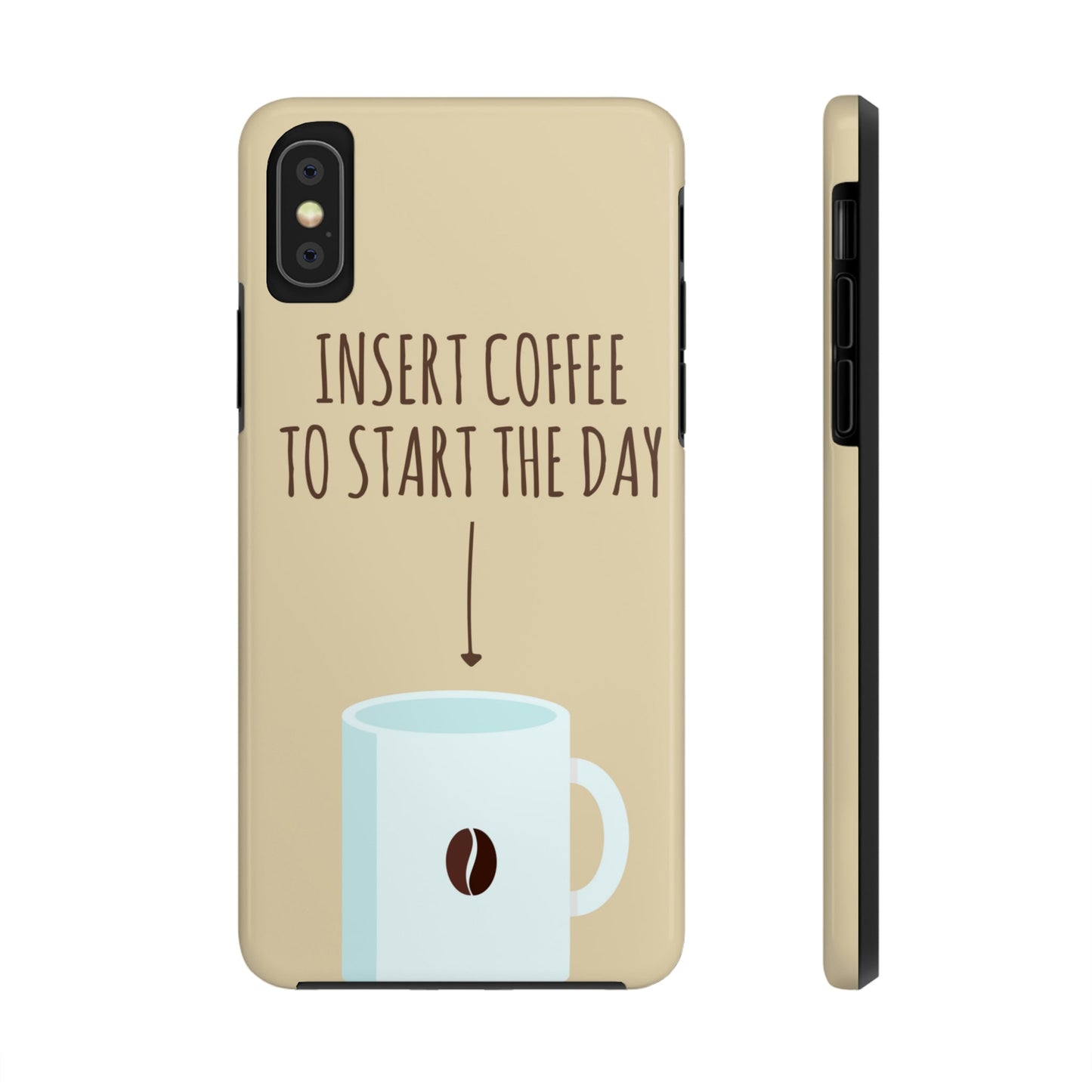 Insert Coffee To Start The Day Reminder Beans Tough Phone Cases Case-Mate Ichaku [Perfect Gifts Selection]