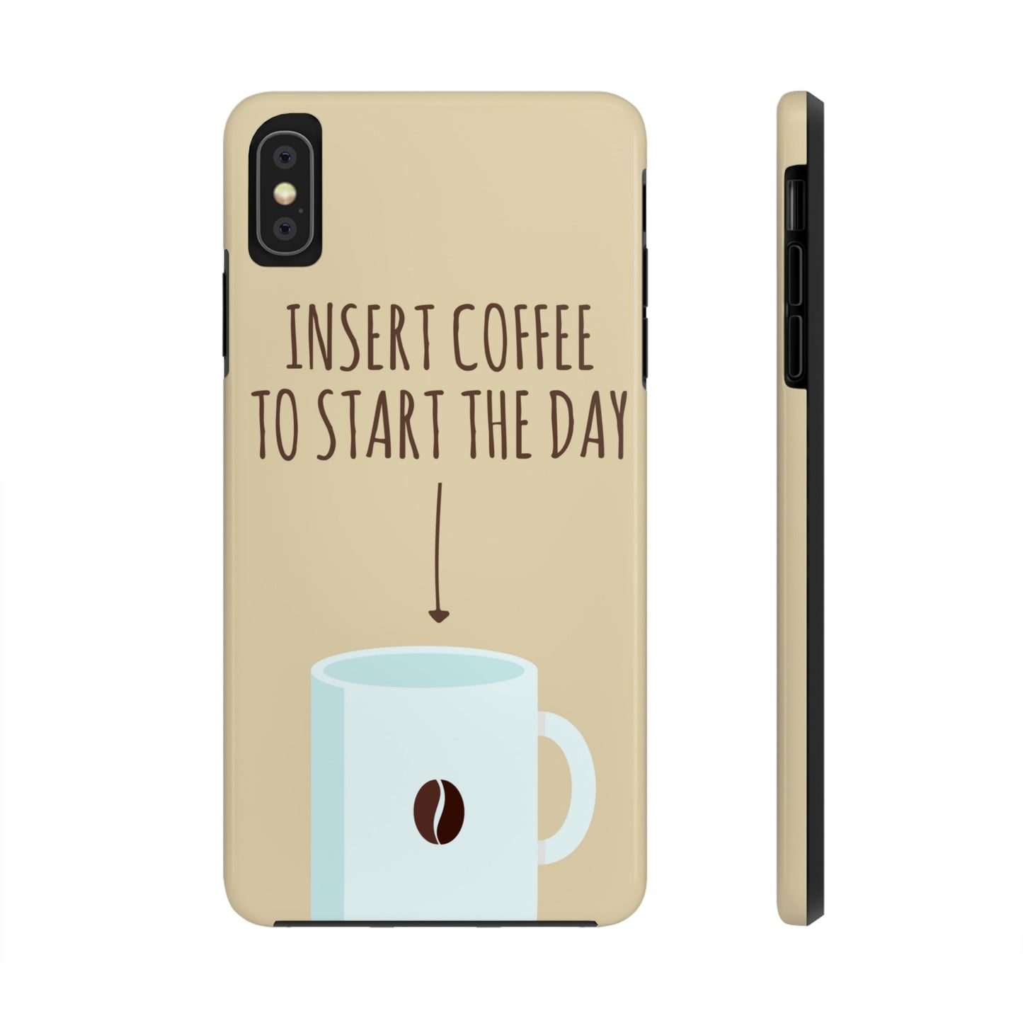 Insert Coffee To Start The Day Reminder Beans Tough Phone Cases Case-Mate Ichaku [Perfect Gifts Selection]