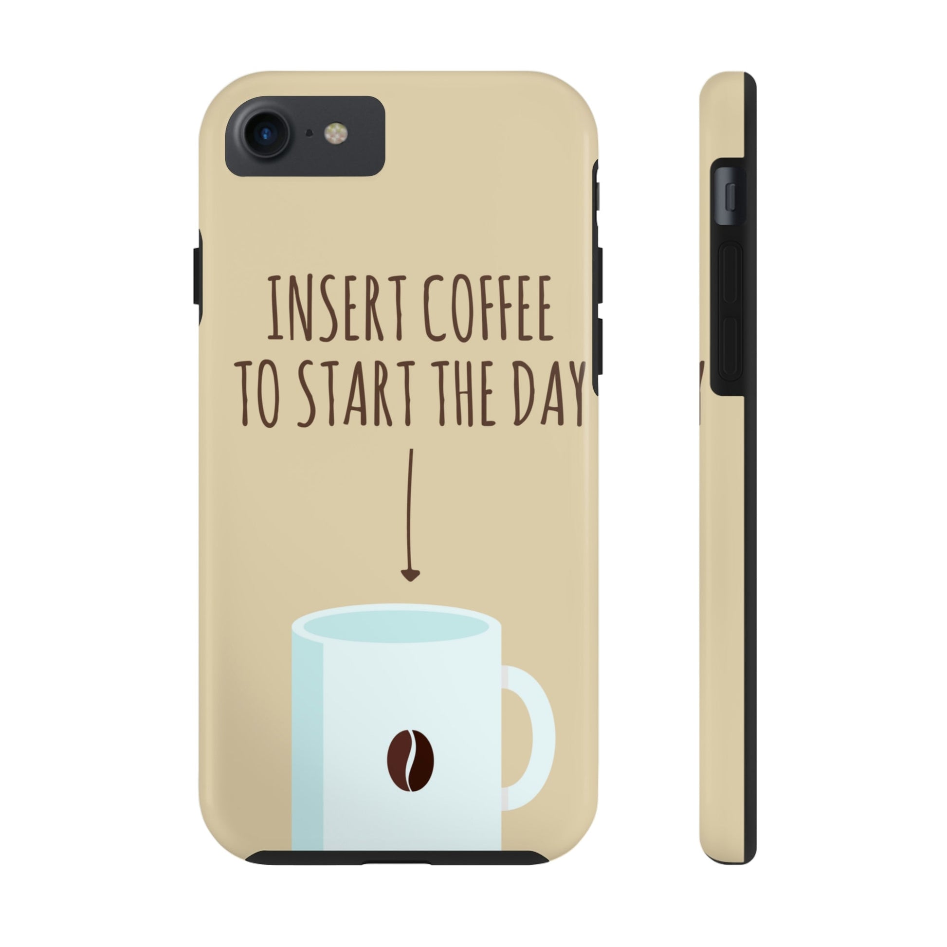 Insert Coffee To Start The Day Reminder Beans Tough Phone Cases Case-Mate Ichaku [Perfect Gifts Selection]