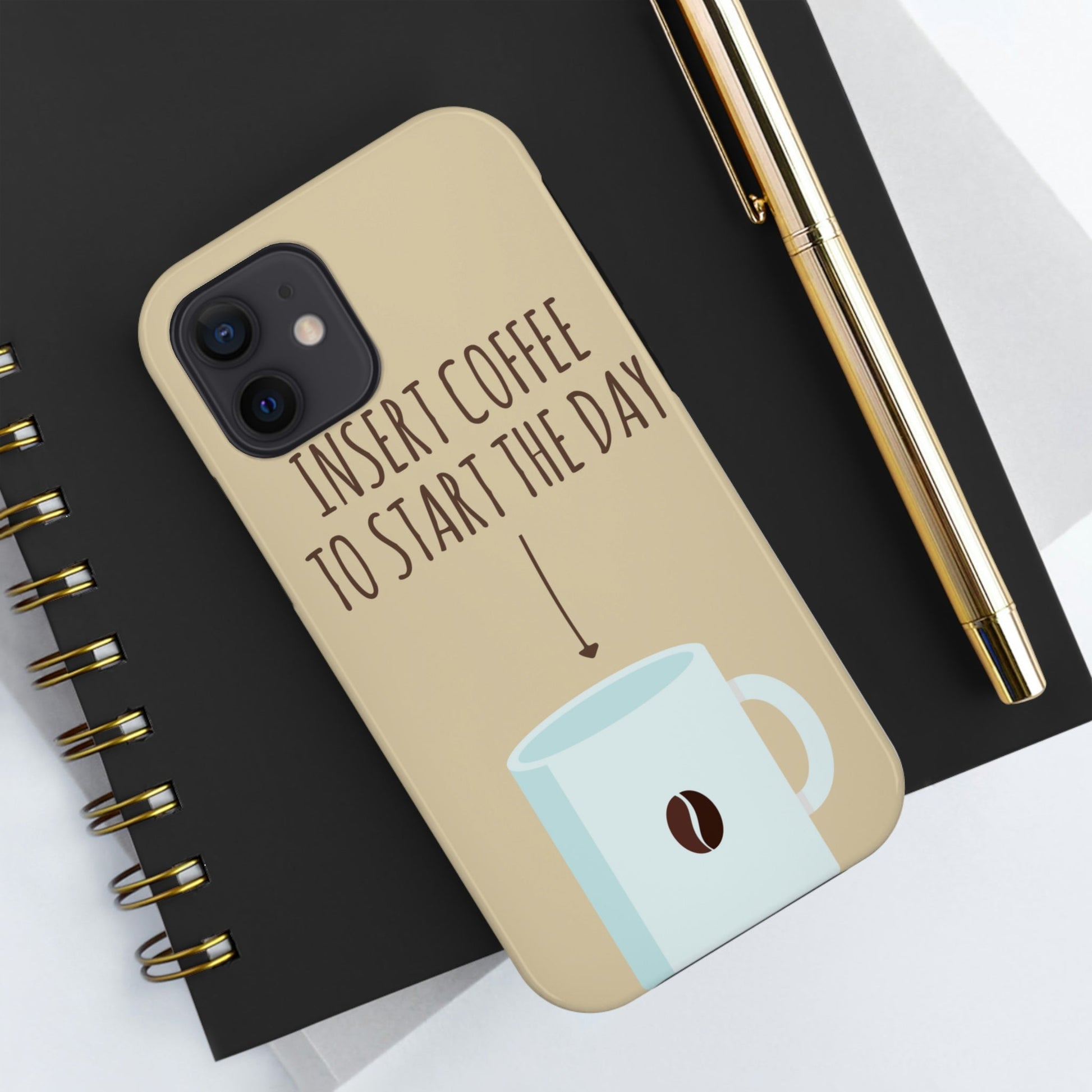 Insert Coffee To Start The Day Reminder Beans Tough Phone Cases Case-Mate Ichaku [Perfect Gifts Selection]