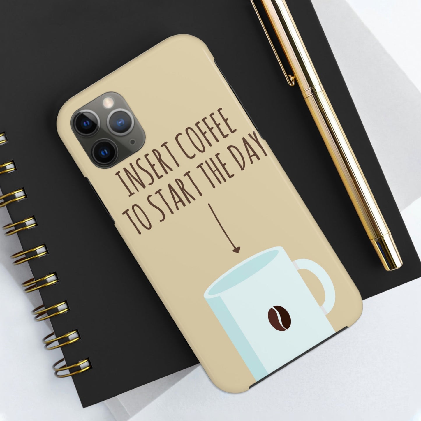 Insert Coffee To Start The Day Reminder Beans Tough Phone Cases Case-Mate Ichaku [Perfect Gifts Selection]